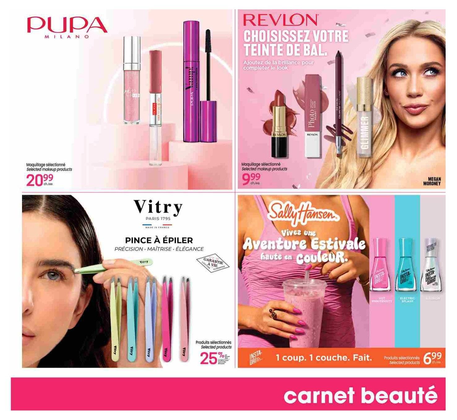 Uniprix flyer page 14 features beauty products. Top left: Pupa Milano selected makeup products for $20.99. Top right: Revlon selected makeup products, including lipstick, photo ready Insta-fix, and glimmer, for $9.99. Bottom left: Vitry Paris 1795 precision tweezers with a 'guaranteed for life' stamp, with selected products at 25% off. Bottom right: Sally Hansen Insta-Dri nail polish in 'Electric Splash' and 'Hot Pink' and 'Glow' for $6.99, with the tagline '1 coat. 1 layer. Done.'. The page is titled 'Carnet Beauté'.