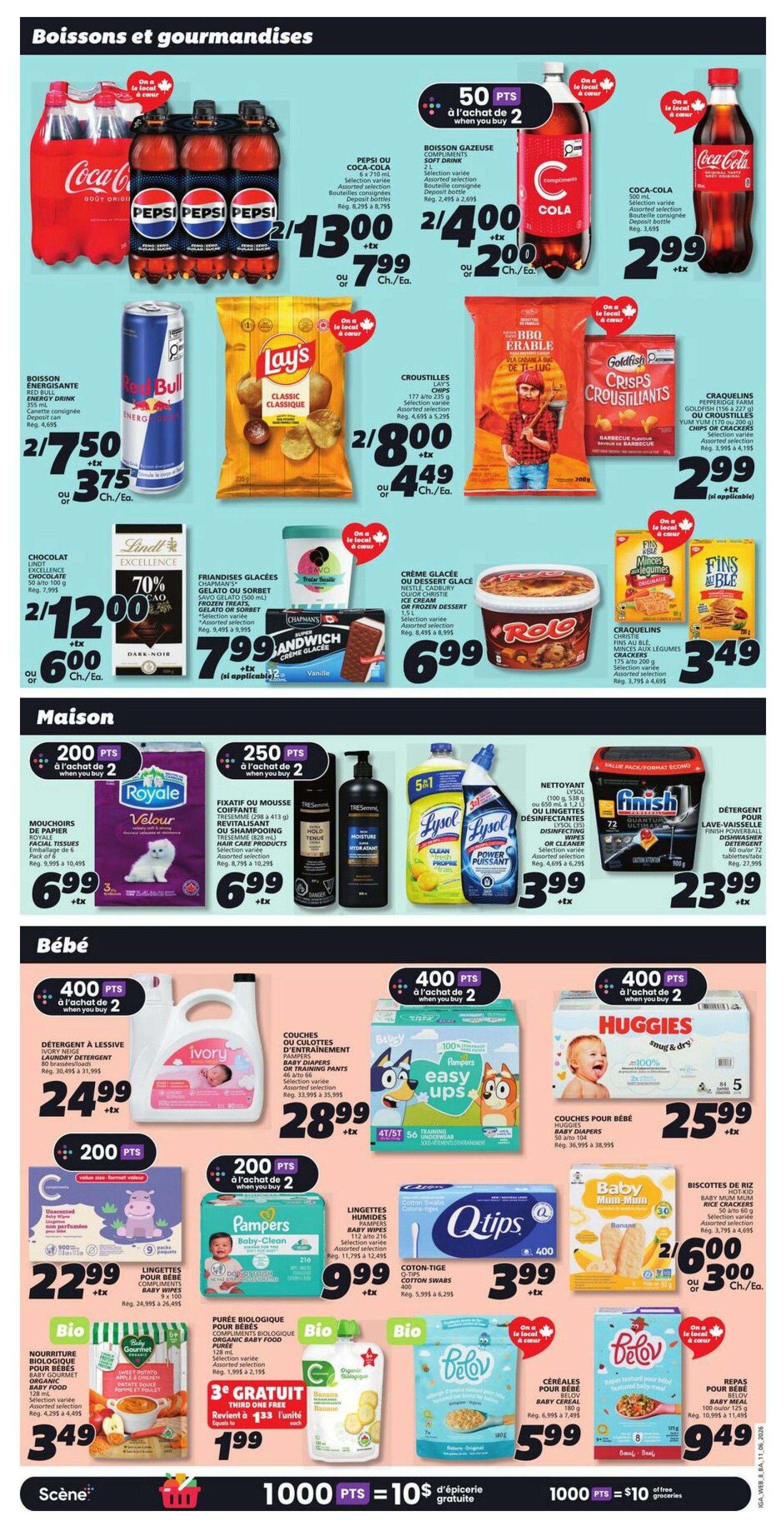IGA Weekly Flyer Specials Page 11 features a variety of beverages, snacks, household items, and baby products. In the Beverages and Snacks section, find Coca-Cola or Pepsi beverages for 2 for $13.00, with an additional offer of 3 for $7.99. Also available are Coca-Cola or Pepsi soft drinks for 2 for $4.00, plus tax, or 2 for $2.00. Red Bull energy drink is on sale for $2.75, or $3.75 each. Lay's Classic chips are 2 for $8.00, or $4.49 each. Cracker Jack or Goldfish snacks are $3.49 and $2.99 respectively. Lindt Excellence chocolate bars are 2 for $12.00, or $6.00 each. Chapman's ice cream or frozen treats are $7.99, and Rolo or Frito-Lay ice cream desserts are $6.99. In the Household section, Velour facial tissues are $6.99. Tresemmé hair care products or Fixx shampoo are 2 for $25.00, or $10.29 each. Lysol disinfecting wipes or sprays are $3.99. Finish dishwasher detergent is $23.99. In the Baby section, Ivory Snow laundry detergent is $24.99. Huggies baby diapers are $25.99. Pampers Easy Ups training pants are $28.99. Q-tips cotton swabs are $3.99. Baby Gourmet or Belov organic baby food pouches are $3.49. Belov baby cereal is $5.99. Belov baby meals are $9.49. There is also a promotion for 1000 points equals $10 in free groceries.