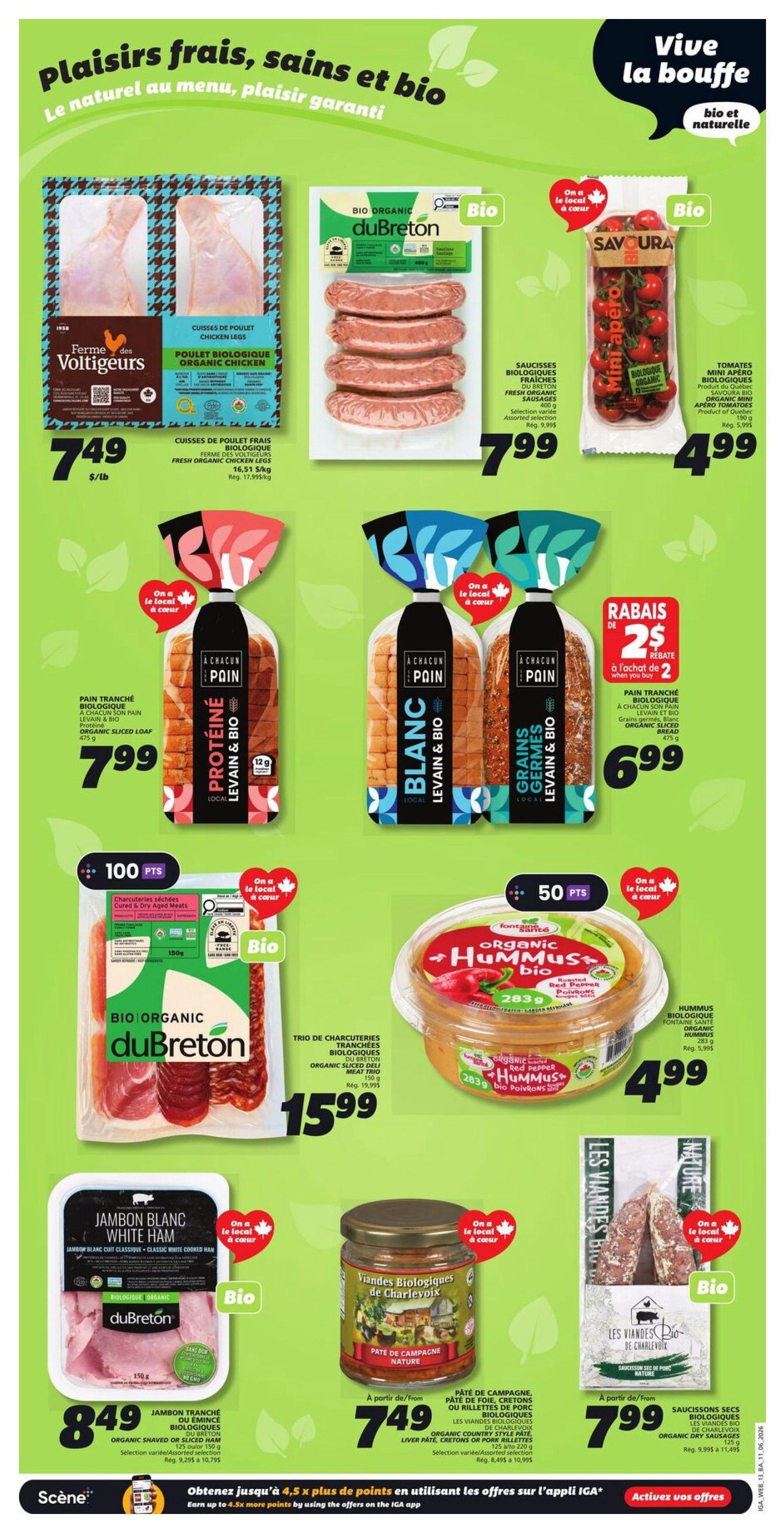 IGA weekly flyer specials page 17 featuring fresh, healthy, and organic products. Highlights include Voltigers Organic Chicken Legs for $7.49/lb, du Breton Organic Fresh Sausages for $7.99, and Savoura Organic Mini Apéro Tomatoes for $4.99. Also featured are A Chacun Son Pain Organic Sliced Bread in Protein and White varieties for $7.99, and Grains Germes Organic Sliced Bread for $6.99 with a $2 rebate. Other deals include du Breton Organic Sliced Meat Trio for $15.99, Fontaines Santé Organic Hummus for $4.99, du Breton Organic Shaved or Sliced Ham for $8.49, Viandes Biologiques de Charlevoix Pâté de Campagne Nature for $7.49, and Les Viandes Bio de Charlevoix Organic Dry Sausages for $7.99. The page also promotes earning up to 4.5x more points by using the IGA app.