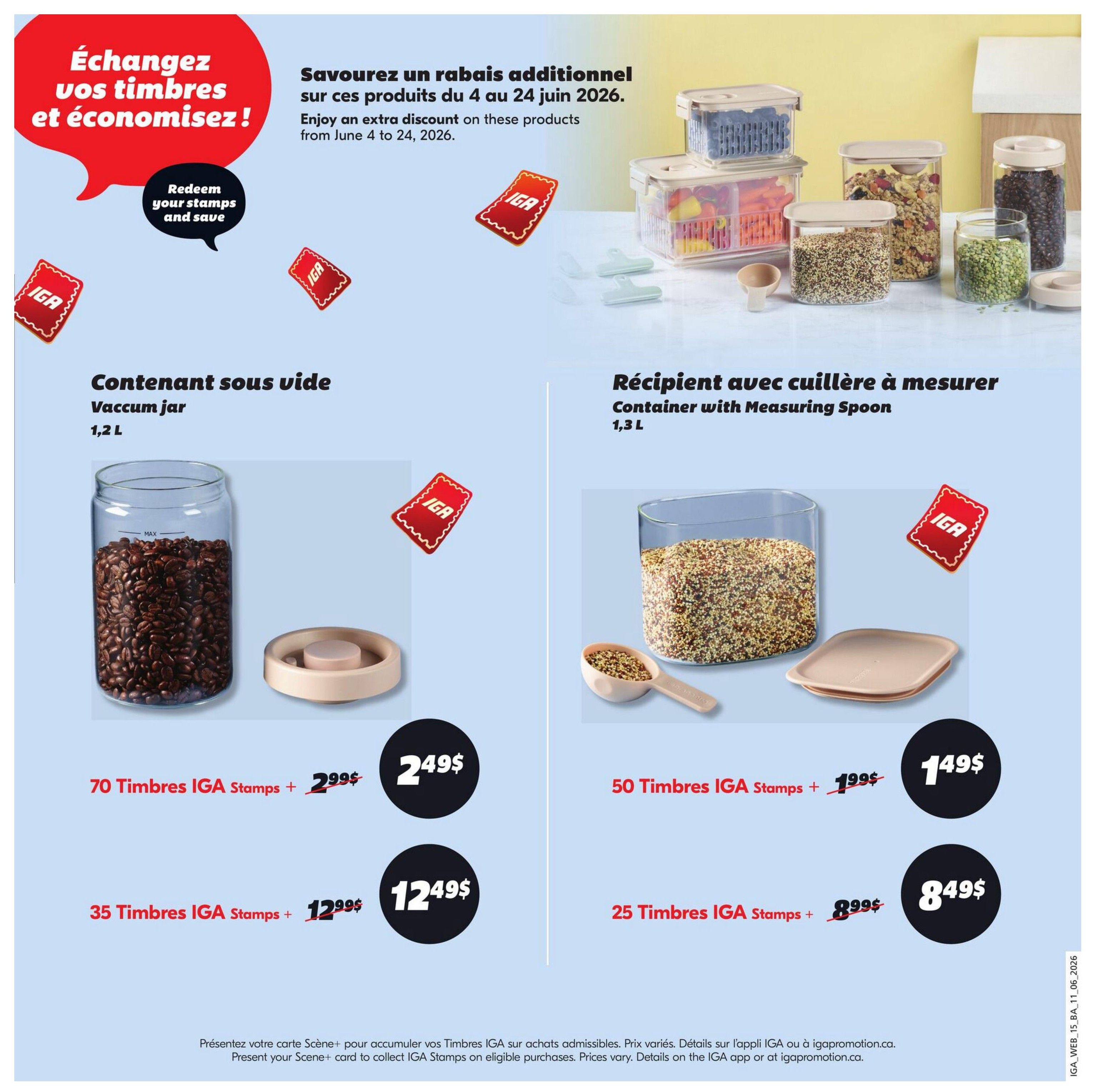 IGA weekly flyer specials, page 19. Features a promotion on storage containers. The 1.2 L vacuum jar is available for 70 IGA Stamps plus $2.49, or 35 IGA Stamps plus $12.49. The 1.3 L container with measuring spoon is available for 50 IGA Stamps plus $1.49, or 25 IGA Stamps plus $8.49. An extra discount is available on these products from June 4 to June 24, 2026. Present your Scene+ card to collect IGA Stamps on eligible purchases. Details on the IGA app or at igapromotion.ca.