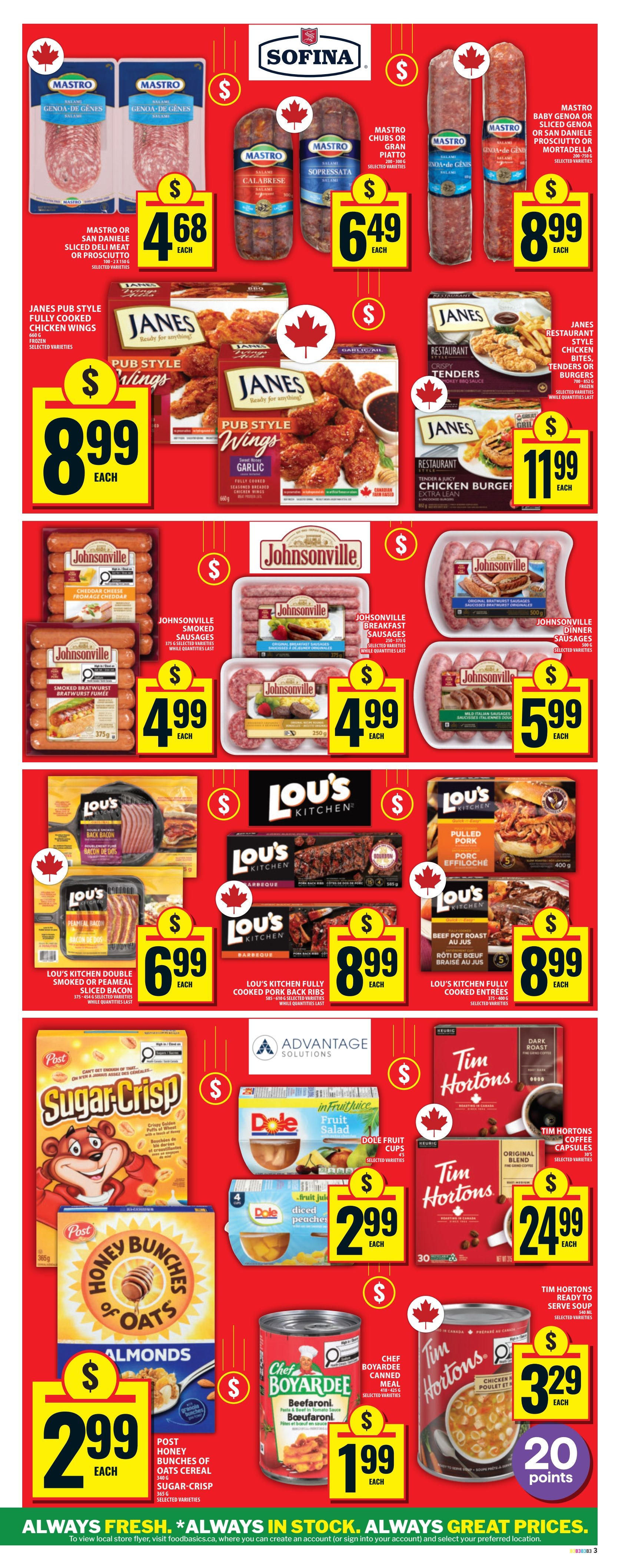 Food Basics weekly flyer specials page 6 featuring Mastro Genoa Salami or Prosciutto for $4.68 each, Mastro Chubs or Gran Piatto Salami for $6.49 each, and Mastro Baby Genoa or Sliced Genoa Salami or Mortadella for $8.99 each. Also featured are Janes Pub Style Wings for $8.99 each, and Janes Restaurant Style Chicken Burgers, Tenders or Burgers for $11.99 each. Johnsonville Sausages including Cheddar Cheese, Smoked Bratwurst, Breakfast Sausages, Dinner Sausages, and Mild Italian Sausages are on sale for $4.99 or $5.99 each. Lou's Kitchen Double Smoked or Peameal Sliced Bacon is $6.99 each, and Lou's Kitchen Fully Cooked Pork Back Ribs or Beef Pot Roast are $8.99 each. Post Honey Bunches of Oats Cereal in Almonds or Sugar Crisp varieties are $2.99 each. Dole Fruit Cups in Fruit Juice or Diced Peaches are $2.99 each. Chef Boyardee Canned Meal Beefaroni is $1.99 each. Tim Hortons Coffee Capsules (30 count) are $24.99 each, and Tim Hortons Ready to Serve Soup is $3.29 each, with 20 bonus points.