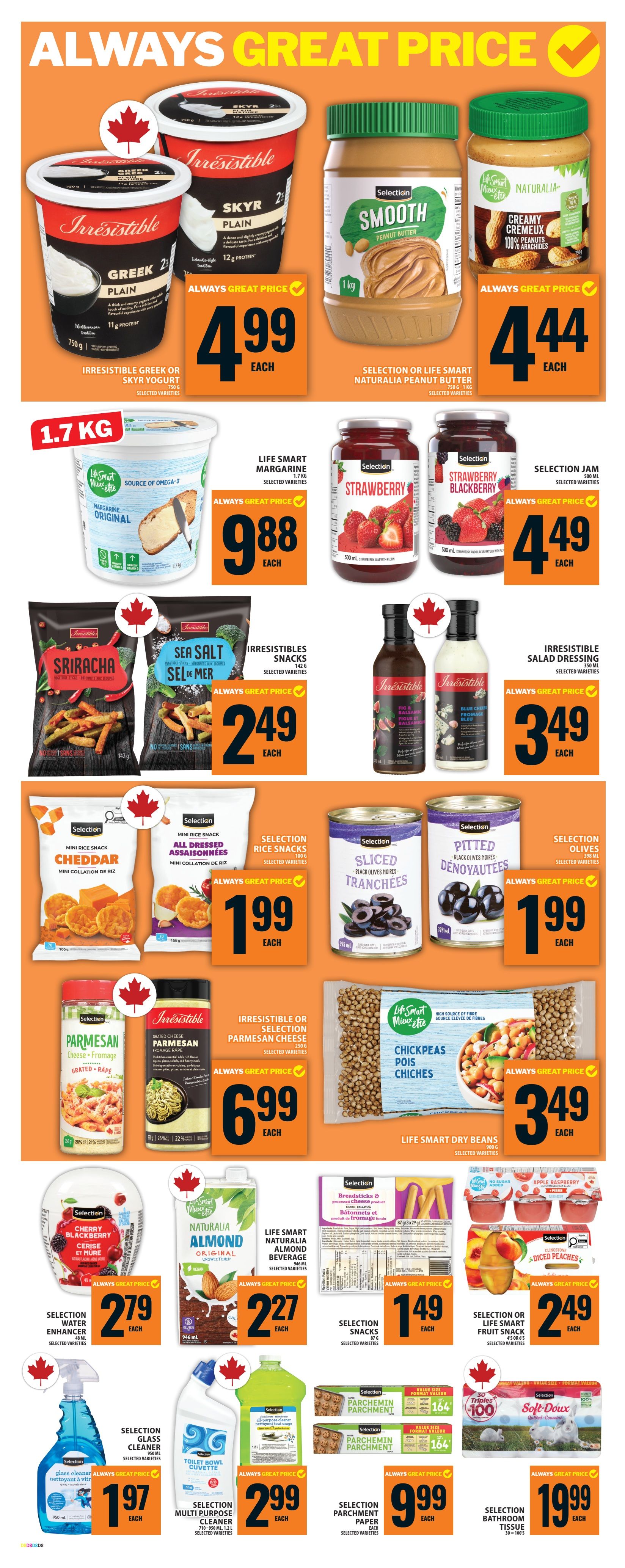 Food Basics weekly flyer specials page 11 features Irresistibles Greek or Skyr Plain yogurt at $4.99 each, and Selection Smooth Peanut Butter or Life Smart Naturalia Creamy Peanut Butter at $4.44 each. Also available are Life Smart Margarine Original for $9.88, Selection Jam Strawberry or Strawberry Blackberry for $4.49, Irresistibles Sriracha Snacks and Sea Salt Snacks for $2.49, and Irresistible Salad Dressing Fig & Balsamic or Blue Cheese & Ranch for $3.49. Other deals include Selection Cheddar Mini Rice Snacks and All Dressed Mini Rice Snacks for $1.99, Selection Sliced Black Olives Tranches and Pitted Black Olives Denoyautees for $1.99, Irresistible or Selection Parmesan Cheese for $6.99, and Life Smart Chickpeas for $3.49. Additionally, find Selection Water Enhancer Cherry Blackberry for $2.79, Life Smart Naturalia Almond Beverage for $2.27, Selection Snacks Breadsticks & Cheese for $1.49, and Selection or Life Smart Fruit Snack Diced Peaches for $2.49. Cleaning supplies include Selection Glass Cleaner for $1.97, Selection Multi Purpose Cleaner Toilet Bowl for $2.99, and Selection Parchment Paper for $9.99. Finally, Selection Bathroom Tissue is on sale for $19.99.
