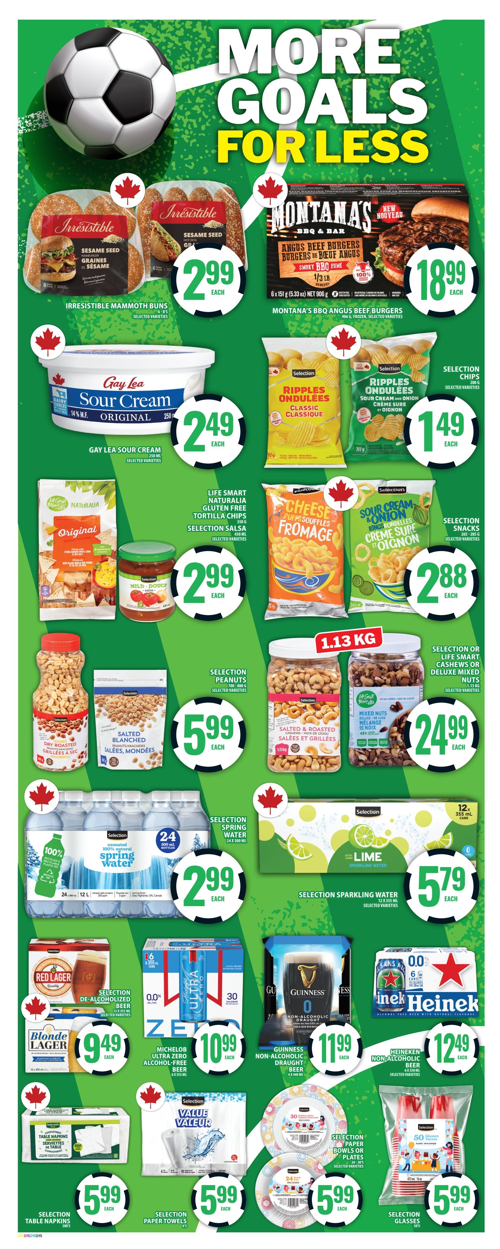 Food Basics weekly flyer specials page 15 features a 'More Goals For Less' theme. Irresistible Mammoth Buns are $2.99 each. Montana's BBQ Angus Beef Burgers, 6 x 151g, are $18.99. Gay Lea Sour Cream Original, 250 ml, is $2.49. Selection Ripples Ondulees Classic chips are $1.49. Life Smart Naturalia Gluten Free Tortilla Chips, 350g, and Selection Salsa, 500 ml, are $2.99. Selection Cheese Puffs Souffles Fromage and Sour Cream & Onion Rings Rondelles are $2.88. Selection Dry Roasted Peanuts, 700-800g, are $5.99. Selection Salted & Roasted Cashews, 700-800g, are $5.99. Selection or Life Smart Cashews or Deluxe Mixed Nuts, 1.13 kg, are $24.99. Selection Spring Water, 24 x 500 ml bottles, is $2.99. Selection Sparkling Water Lime, 12 x 355 ml cans, is $5.79. Selection Red Lager, 12 x 355 ml, is $9.49. Michelob Ultra Zero Alcohol-Free Beer, 6 x 355 ml, is $10.99. Guinness Non-Alcoholic Draught Beer, 4 x 440 ml, is $11.99. Heineken Non-Alcoholic Beer, 12 x 355 ml, is $12.49. Selection Table Napkins, 200 count, are $5.99. Selection Paper Towels, value pack, are $5.99. Selection Paper Bowls or Plates, 24-30 count, are $5.99. Selection Glasses, 50 count, are $5.99.