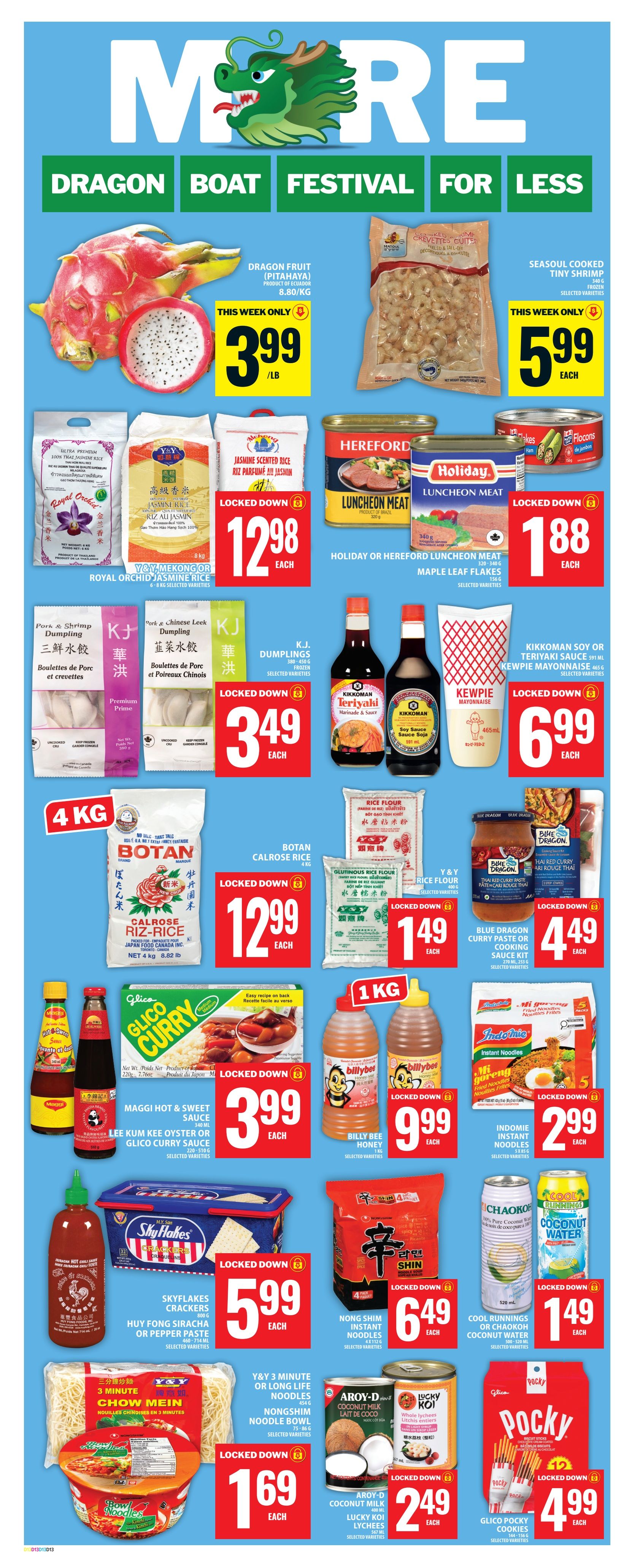 Food Basics weekly flyer specials page 18 features Dragon Boat Festival deals. Highlights include Dragon Fruit (Pitahaya) for $3.99/lb, Seasoul Cooked Tiny Shrimp for $5.99 each, and Royal Orchid Jasmine Rice 8kg for $12.98 each. Also featured are Holiday or Hereford Luncheon Meat for $1.88 each, K.J. Dumplings for $3.49 each, and Kikkoman Soy or Teriyaki Sauce or Kewpie Mayonnaise for $6.99 each. Botan Calrose Rice 4kg is $12.99 each, Y&Y Rice Flour is $1.49 each, and Blue Dragon Curry Paste or Cooking Sauce Kit is $4.49 each. Maggi Hot & Sweet Sauce or Glico Curry Sauce is $3.99 each. Billy Bee Honey 1kg is $9.99 each. Indomie Instant Noodles are $2.99 each. Skyflakes Crackers or Huy Fong Siracha or Pepper Paste are $5.99 each. Nong Shim Instant Noodles are $6.49 each. Cool Runnings or Chaokoh Coconut Water is $1.49 each. Y&Y 3 Minute or Long Life Noodles are $1.69 each. Aroy-D Coconut Milk and Lucky Koi Lychees are $2.49 each. Glico Pocky Cookies are $4.99 each.