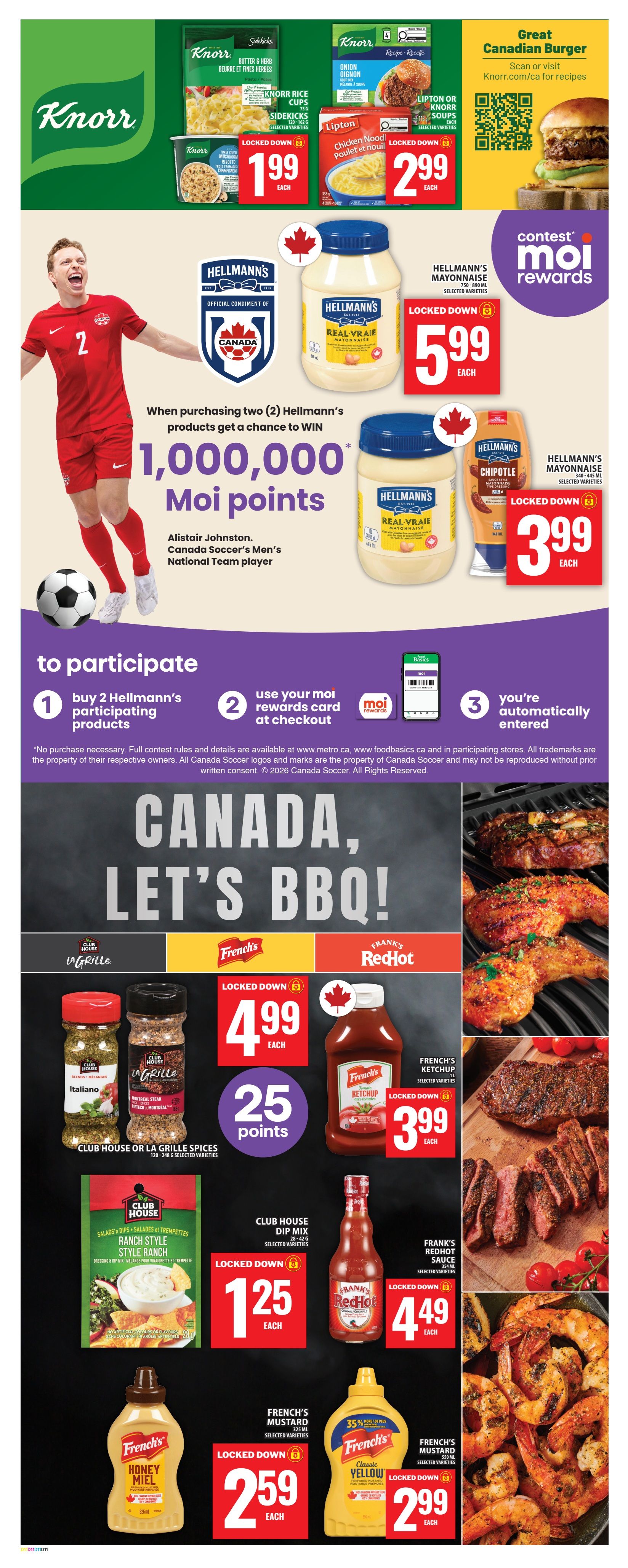 Food Basics weekly flyer specials page 19 features Knorr Rice Cups and Lipton or Knorr Soups for $1.99 each. Hellmann's Real Mayonnaise is $5.99 each, and Hellmann's Chipotle Mayonnaise is $3.99 each. When purchasing two Hellmann's products, get a chance to win 1,000,000 Moi points with Alistair Johnston, Canada Soccer's Men's National Team player. To participate, buy 2 Hellmann's participating products, use your Moi rewards card at checkout, and you're automatically entered. The page also highlights 'Canada, Let's BBQ!' with Club House La Grille Spices for $4.99 each and 25 bonus points. French's Ketchup (1L) is $3.99 each, and Club House Dip Mix is $1.25 each. Frank's RedHot Sauce is $4.49 each. French's Mustard (Honey or Classic Yellow) is $2.59 each, with the Classic Yellow variety also on sale for $2.99.