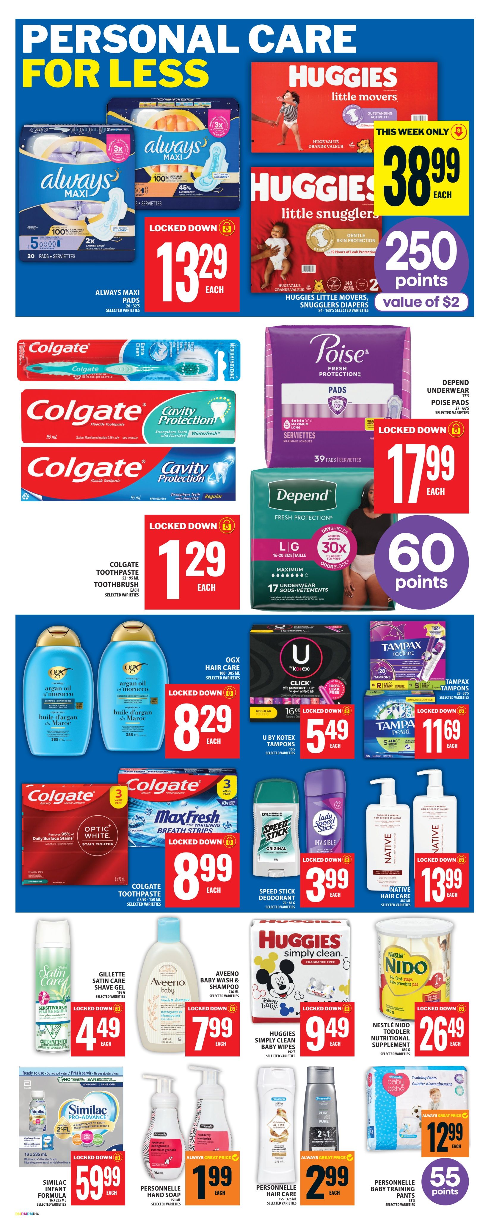 Food Basics weekly flyer specials page 21 features personal care items for less. Always Maxi pads are locked down at $13.29 each. Huggies Little Movers diapers are $38.99 each and include 250 points, valued at $2. Huggies Little Snugglers diapers are also available. Poise Fresh Protection pads are $17.99 each, and Depend Fresh Protection underwear (L-XL) is available with 60 points. Colgate Toothbrush and Cavity Protection toothpaste are $1.29 each. OGX Hair Care Argan Oil of Morocco shampoo and conditioner are $8.29 each. U by Kotex Tampons are $5.49 each. Tampax Radiant and Tampax Pearl tampons are $11.69 each. Colgate MaxFresh Breath Strips are $8.99. Speed Stick Deodorant is $3.99 each. Native Hair Care products are $13.99 each. Gillette Satin Care Shave Gel is $4.49. Aveeno Baby Wash & Shampoo is $7.99. Huggies Simply Clean Baby Wipes are $9.49. Nestlé Nido Toddler Nutritional Supplement is $26.49. Similac Infant Formula is $59.99. Personal Handle Soap and Personal Hair Care products are $1.99 each. Personal Training Pants are $2.99 and include 55 points.