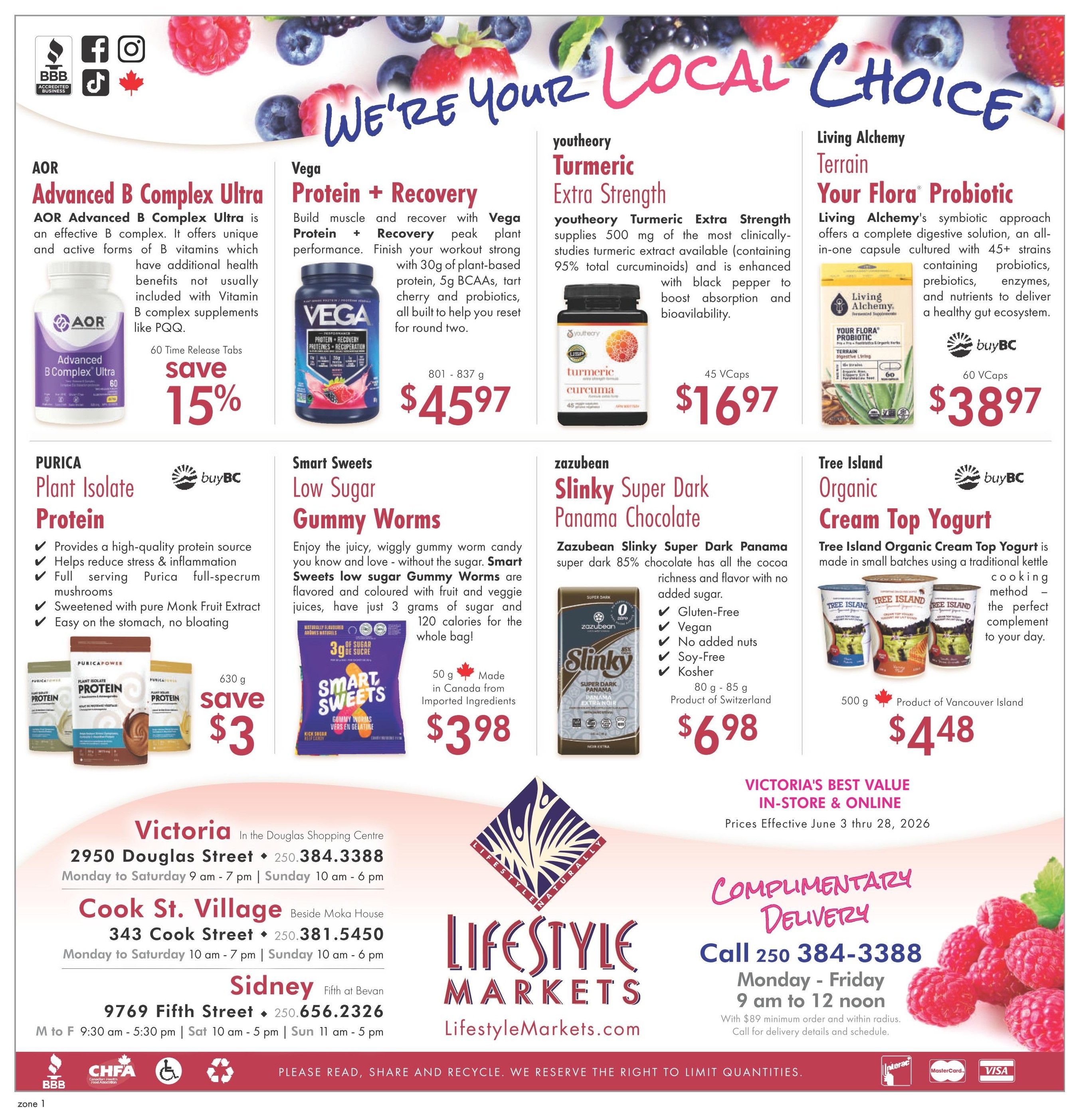 Lifestyle Markets flyer page 8 featuring health and wellness products. Offers include AOR Advanced B Complex Ultra, 60 Time Release Tabs, save 15%. Vega Protein + Recovery, 801-837 g for $45.97. Youththeory Turmeric Extra Strength, 45 Vcaps for $16.97. Living Alchemy Terrain Your Flora Probiotic, 60 Vcaps for $38.97. Purica Plant Isolate Protein, 630 g, save $3. Smart Sweets Low Sugar Gummy Worms, 50 g, made in Canada from imported ingredients for $3.98. Zazubean Slinky Super Dark Panama Chocolate, 80-85 g, product of Switzerland for $6.98. Tree Island Organic Cream Top Yogurt, 500 g, product of Vancouver Island for $4.48. The flyer also lists store locations and contact information for Victoria, Cook St. Village, and Sidney, along with details for complimentary delivery. Prices are effective June 3 through 28, 2026.