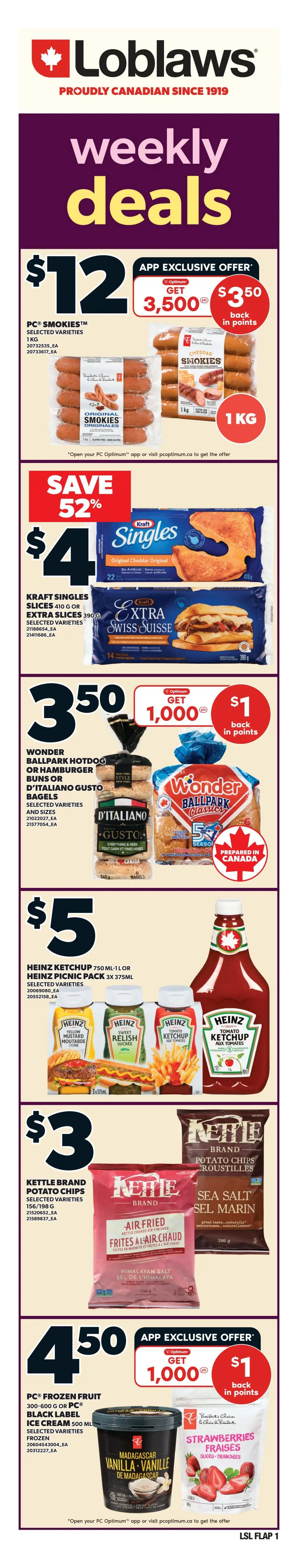 Loblaws weekly flyer specials page 3. Features Farmer's Market muffins for $6.50 with an app exclusive offer for 2,000 PC Optimum points back, valued at $2. Yoplait Source or Oikos Greek yogurt is $6.50. Save 75 cents on Philadelphia cream cheese or dips, now $4. Kraft peanut butter is $6. Basse nuts, selected varieties 415-600g, are a hot price at $5.50. Kicking Horse organic whole bean coffee, 454g, is $17.