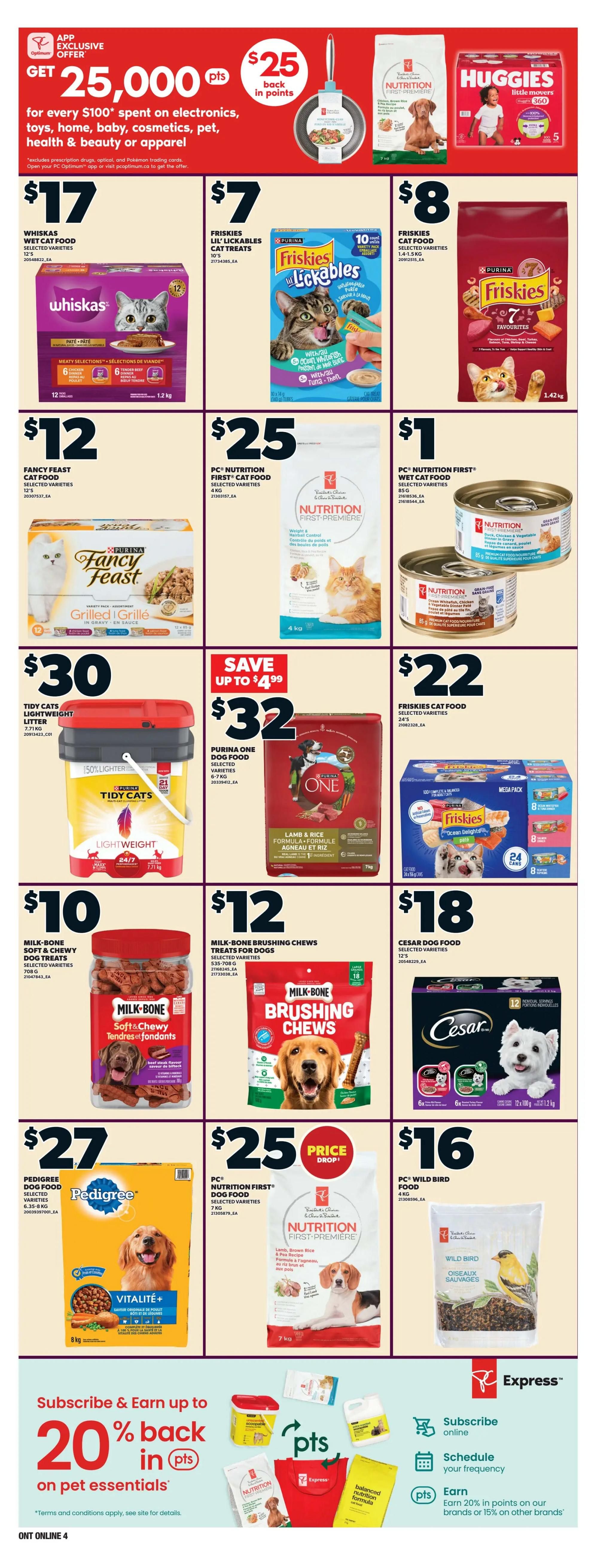 Loblaws flyer page 13 featuring a special offer: Get 25,000 Optimum points back in points for every $100 spent on electronics, toys, home, baby, cosmetics, pet, health & beauty or apparel. Products on sale include Whiskas Wet Cat Food for $17, Friskies Lil' Lickables Cat Treats for $7, and Friskies Cat Food 1.42 kg for $8. Also featured are Fancy Feast Cat Food 12's for $12, PC Nutrition First Cat Food 4 kg for $25, and PC Nutrition First Wet Cat Food 85g for $1. Save up to $4.99 on Purina One Dog Food for $32. Other deals include Tidy Cats Lightweight Litter for $30, Milk-Bone Soft & Chewy Dog Treats for $10, Milk-Bone Brushing Chews for $12, Cesar Dog Food 12's for $18, Pedigree Dog Food 6.35-8 kg for $27, PC Nutrition First Dog Food 7 kg for $25, and PC Wild Bird Food 4 kg for $16. The bottom of the page highlights a promotion to subscribe and earn up to 20% back in points on pet essentials, with options to subscribe online, schedule your frequency, and earn points on brands.
