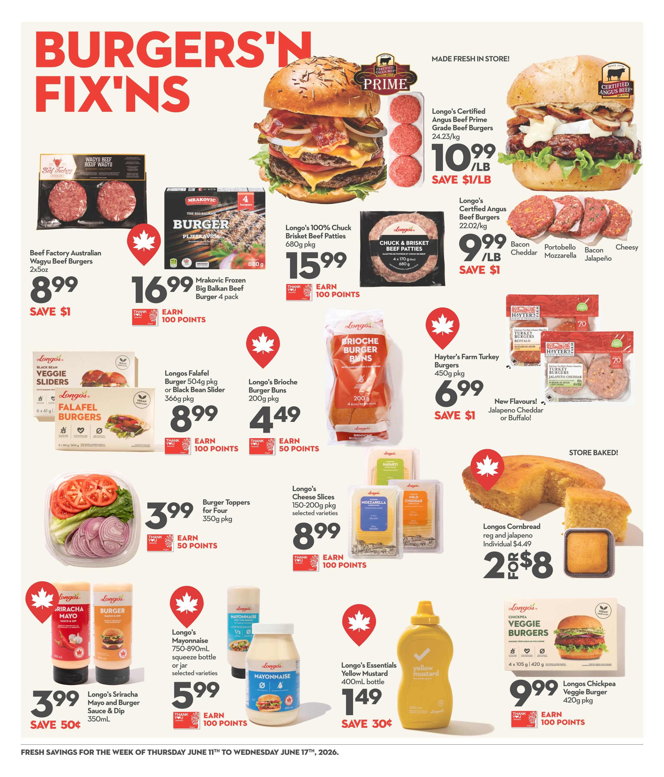 Longo's weekly flyer specials page 11, featuring 'Burgers'n Fix'ns'. Highlights include Longo's Certified Angus Beef Prime Grade Beef Burgers at $10.99/lb, save $1/lb. Longo's 100% Chuck Brisket Beef Patties 680g pkg for $15.99, earn 100 points. Mrakovic Frozen Big Balkan Beef Burger 4 pack for $16.99, earn 100 points. Beef Factory Australian Wagyu Beef Burgers 2x5oz for $8.99, save $1. Longo's Falafel Burger 504g pkg or Black Bean Slider 366g pkg for $8.99, earn 100 points. Longo's Brioche Burger Buns 200g pkg for $4.49, earn 50 points. Burger Toppers for Four 350g pkg for $3.99, save 50 cents. Longo's Sriracha Mayo and Burger Sauce & Dip 350mL for $3.99, save 50 cents. Longo's Mayonnaise 750-890mL squeeze bottle or jar selected varieties for $5.99, earn 100 points. Longo's Essentials Yellow Mustard 400mL bottle for $1.49, save 30 cents. Longos Chickpea Veggie Burger 420g pkg for $9.99, earn 100 points. Longo's Cheese Slices 150-200g pkg selected varieties for $8.99, earn 100 points. Hayter's Farm Turkey Burgers 450g pkg for $6.99, save $1, available in Jalapeno Cheddar or Buffalo flavours. Longos Cornbread regular and jalapeno individual for 2 for $8. Fresh savings valid from Thursday, June 11th to Wednesday, June 17th, 2026.