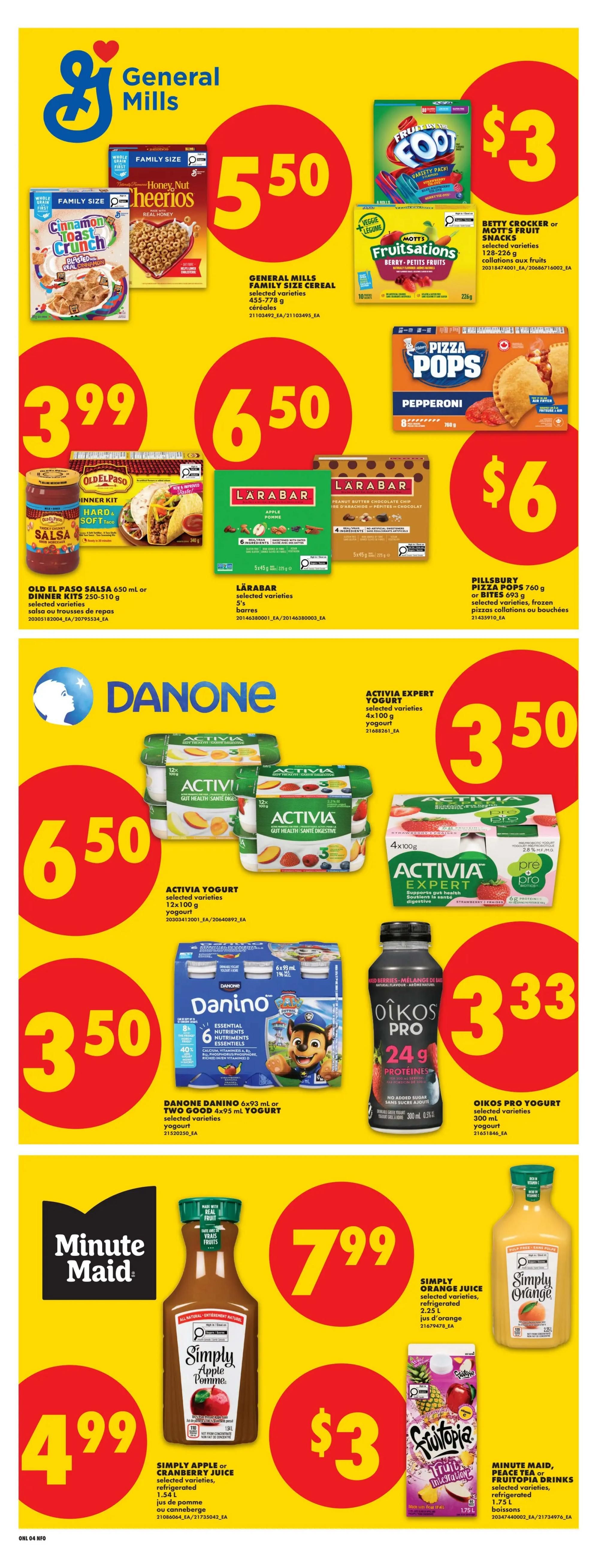 Page 13 of the No Frills flyer featuring General Mills products, Danone products, and Minute Maid drinks. General Mills Family Size Cereal, including Honey Nut Cheerios and Cinnamon Toast Crunch, is on sale for $5.50. Betty Crocker or Mott's Fruit Snacks are $3. Old El Paso Salsa 650 ml or Dinner Kits 250-510 g are $3.99. Larabar selected varieties 5's bars are $6.50. Pillsbury Pizza Pops 760 g or Bites are $6. Activia Yogurt selected varieties 12x100 g is $6.50. Danone Danino 6x93 ml or Two Good 4x95 ml Yogurt is $3.50. Oikos Pro Yogurt selected varieties 300 ml is $3.33. Simply Apple or Cranberry Juice refrigerated 1.54 L is $4.99. Simply Orange Juice selected varieties refrigerated 2.2 L is $7.99. Minute Maid, Peace Tea, or Fruitopia Drinks selected varieties, refrigerated 1.75 L are $3.