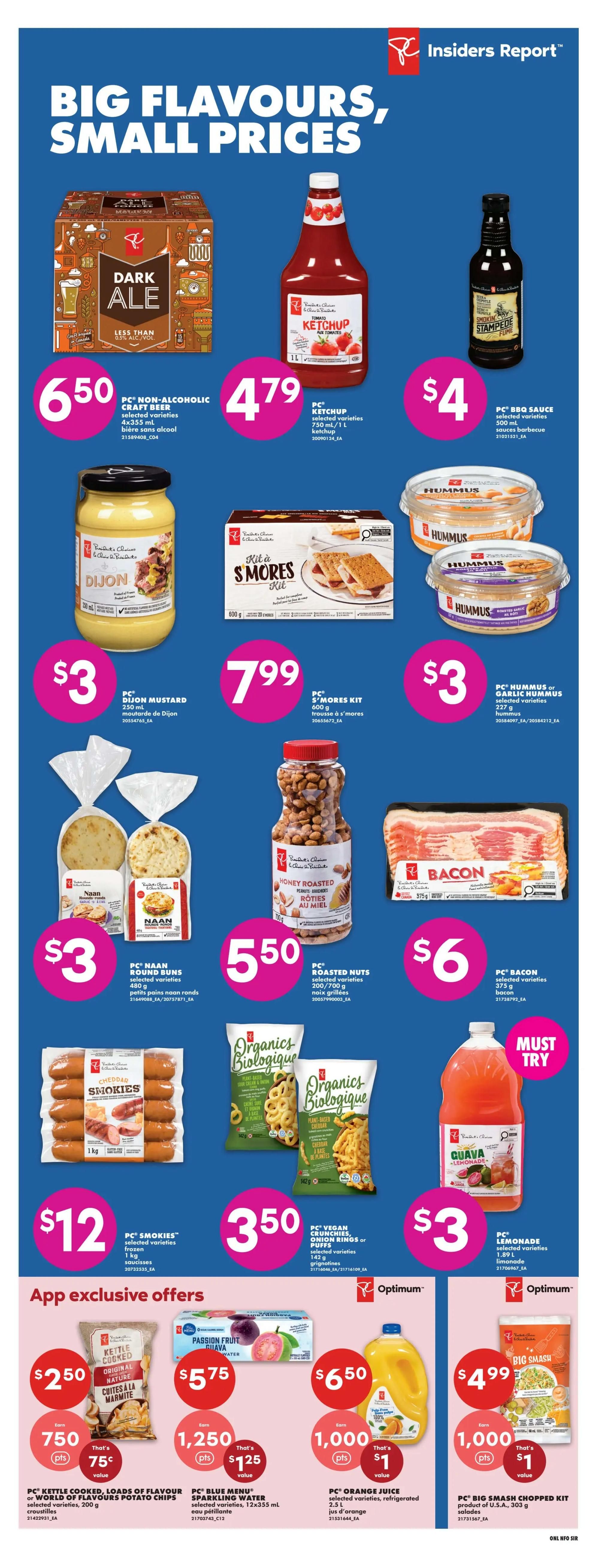 No Frills weekly flyer specials page 15 features 'Big Flavours, Small Prices'. Deals include PC Non-Alcoholic Dark Ale at $6.50, PC Ketchup for $4.79, and PC BBQ Sauce for $4. Also available are PC Dijon Mustard for $3, PC S'mores Kit for $7.99, and PC Hummus or Garlic Hummus for $3. Other items include PC Naan Round Buns for $3, PC Roasted Nuts for $5.50, and PC Bacon for $6. Additionally, find PC Smokies for $12, PC Vegan Crunchies, Onion Rings or Puffs for $3.50, and PC Lemonade for $3. App exclusive offers include PC Kettle Cooked, Loads of Flavour or World of Flavours Potato Chips for $2.50 (earning 750 points, value $0.75), PC Blue Menu Sparkling Water for $5.75 (earning 1,250 points, value $1.25), PC Orange Juice for $6.50 (earning 1,000 points, value $1), and PC Big Smash Chopped Kit for $4.99 (earning 1,000 points, value $1).