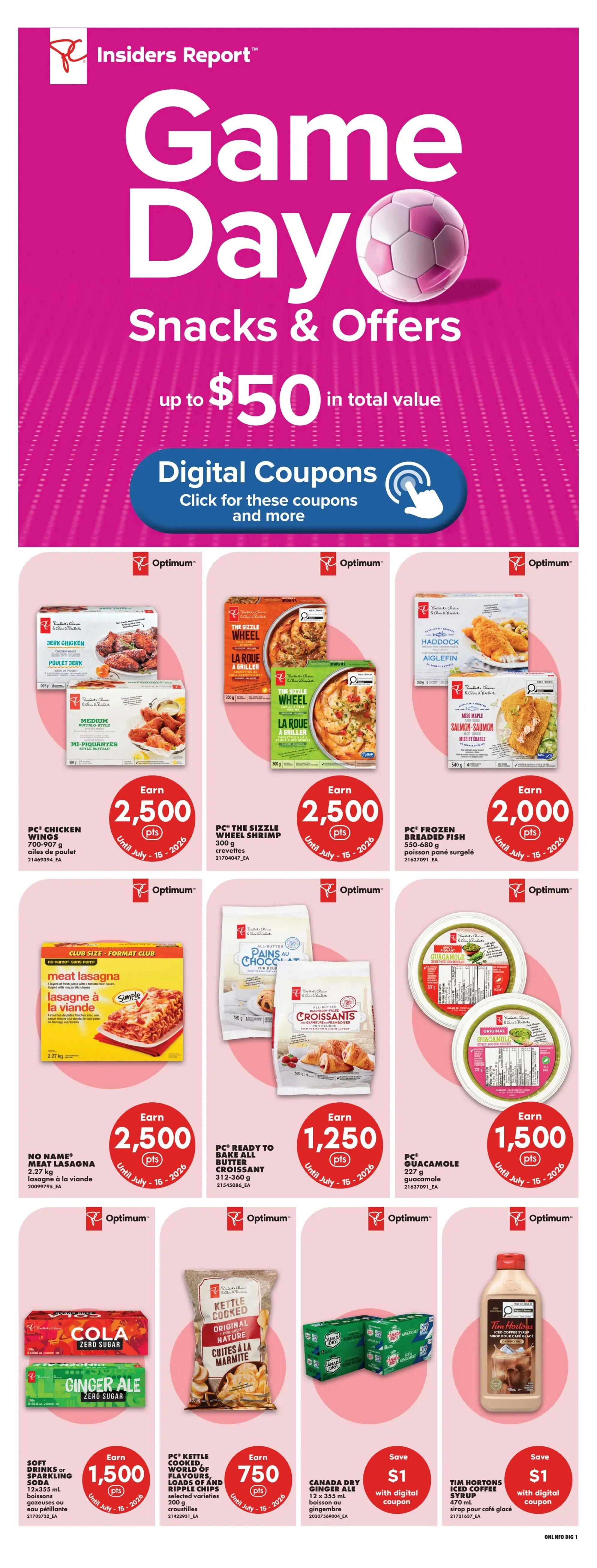 No Frills Ontario flyer, Page 16. Features 'Game Day Snacks & Offers' with up to $50 in total value via digital coupons. Offers include: PC Chicken Wings (700-907 g) for 2,500 Optimum Points; PC The Sizzle Wheel Shrimp (300 g) for 2,500 Optimum Points; PC Frozen Breaded Fish (550-680 g) for 2,000 Optimum Points; No Name Meat Lasagna (2.27 kg) for 2,500 Optimum Points; PC Ready to Bake All Butter Croissants (312-360 g) for 1,250 Optimum Points; PC Guacamole (227 g) for 1,500 Optimum Points. Also featured are PC Cola Zero Sugar and Ginger Ale Zero Sugar Soft Drinks (12x355 mL) for 1,500 Optimum Points; PC Kettle Cooked Chips (selected varieties) for 750 Optimum Points; Canada Dry Ginger Ale (12x355 mL) save $1 with digital coupon; and Tim Hortons Iced Coffee Syrup (470 mL) save $1 with digital coupon. All offers valid until July 15, 2026.