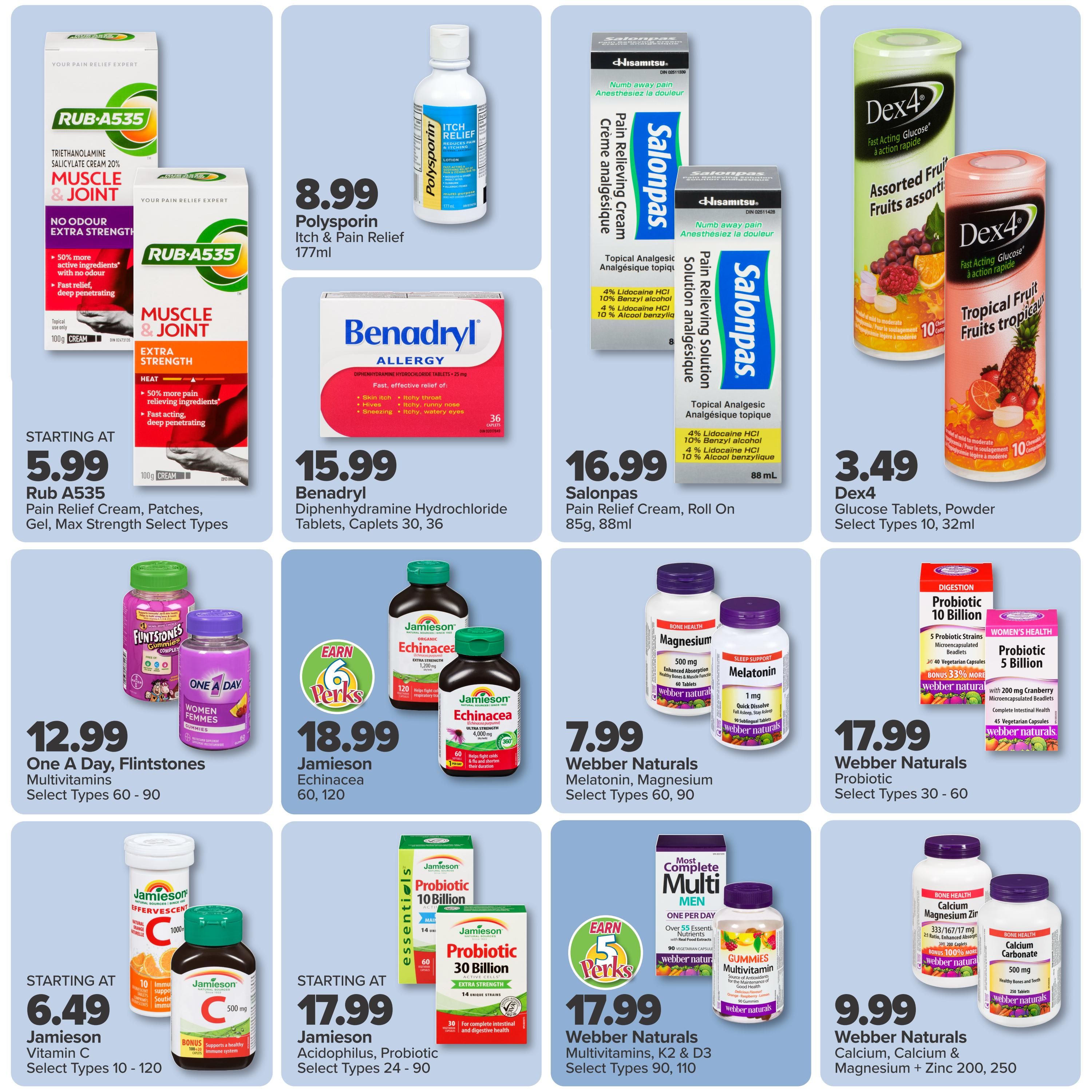 PharmaChoice flyer page 3 featuring various health and wellness products. Offers include Rub A535 Muscle & Joint Extra Strength Cream, Patches, and Gel starting at $5.99. Polysporin Itch & Pain Relief Lotion 177ml is $8.99. Salonpas Pain Relieving Cream and Roll On (85g, 88ml) are $16.99. Dex4 Glucose Tablets and Powder in Assorted Fruit and Tropical Fruit flavours are $3.49 for select types. One A Day Flintstones Multivitamins (select types 60-90) are $12.99. Jamieson Echinacea (60, 120) is $18.99 and earns 6 Perks. Webber Naturals Melatonin (select types 60, 90) and Magnesium (select types 60, 90) are $7.99. Webber Naturals Probiotic (select types 30-60) is $17.99. Jamieson Vitamin C Effervescent tablets (select types 10-120) start at $6.49. Jamieson Acidophilus Probiotic (select types 24-90) is $17.99. Webber Naturals Multivitamins K2 & D3 (select types 90, 110) are $17.99 and earn 5 Perks. Webber Naturals Calcium, Calcium & Magnesium + Zinc (200, 250) are $9.99.