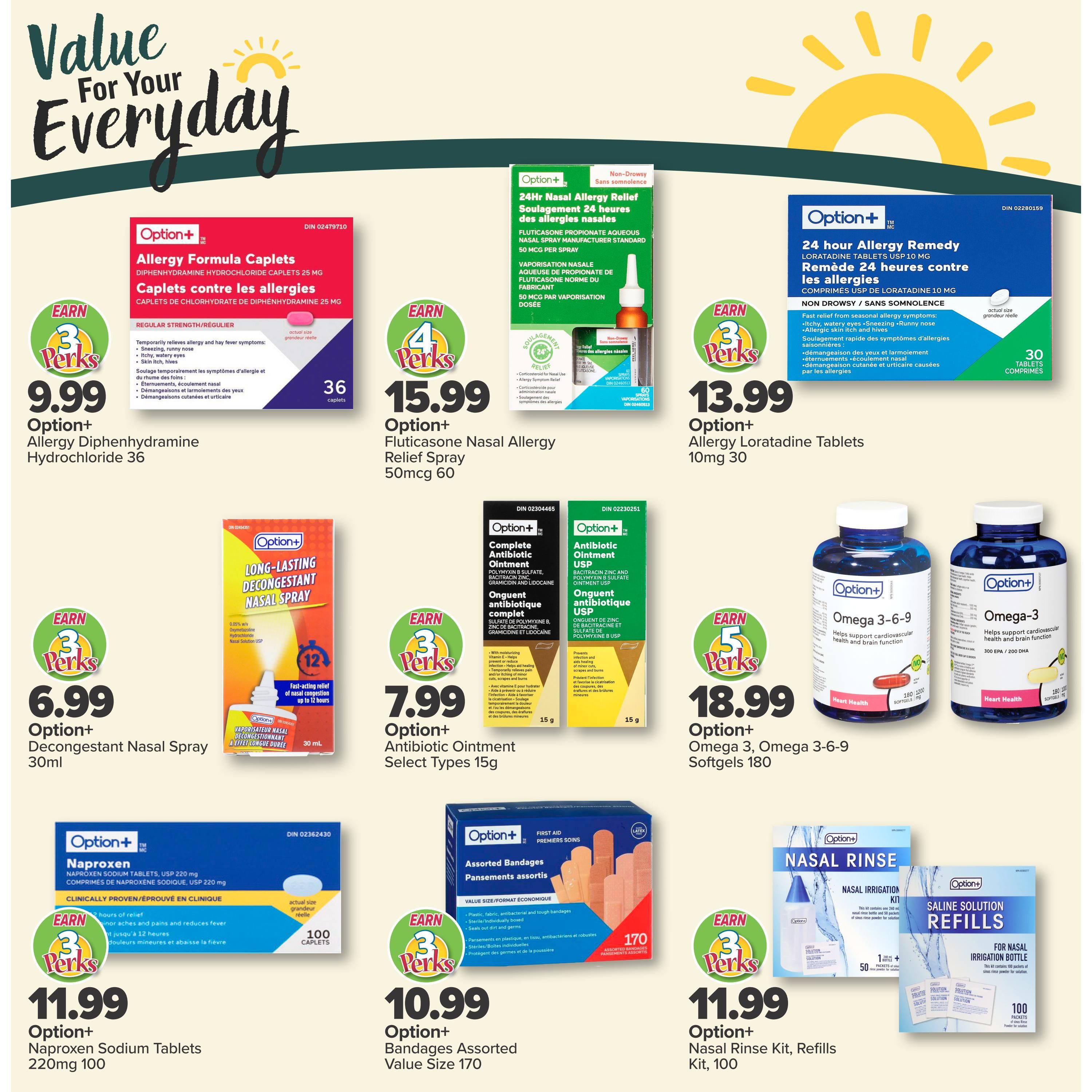 PharmaChoice flyer page 4 features a variety of Option+ health products. Deals include Option+ Allergy Formula Caplets Diphenhydramine Hydrochloride 25 mg, 36 caplets for $9.99, earning 3 Perks. Option+ Fluticasone Nasal Allergy Relief Spray 50mcg, 60 mcg, is $15.99, earning 4 Perks. Option+ Allergy Loratadine Tablets 10mg, 30 count, are $13.99, earning 3 Perks. Option+ Long-Lasting Decongestant Nasal Spray 30ml is $6.99, earning 3 Perks. Option+ Antibiotic Ointment Select Types 15g is $7.99, earning 3 Perks. Option+ Omega 3 and Omega 3-6-9 Softgels 180 count are $18.99, earning 5 Perks. Option+ Naproxen Sodium Tablets USP 220 mg, 100 caplets, are $11.99, earning 3 Perks. Option+ Assorted Bandages Value Size 170 count are $10.99, earning 3 Perks. Option+ Nasal Rinse Kit with Saline Solution Refills (1 bottle + 50 packets and 100 packets refills) is $11.99, earning 3 Perks.