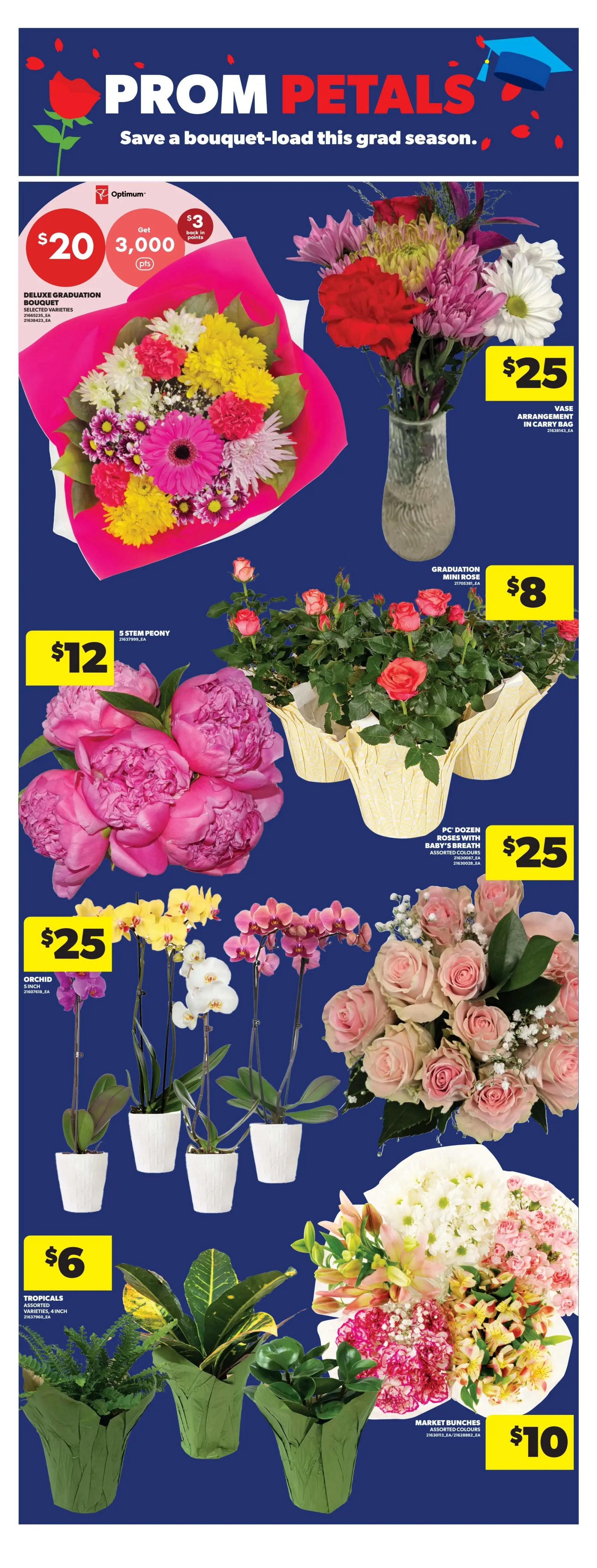Real Canadian Superstore weekly flyer specials page 17 features 'Prom Petals' for graduation season. Offers include a Deluxe Graduation Bouquet for $20 with 3,000 Optimum points back ($3 value), a $25 vase arrangement in a carry bag, and 5 Stem Peony bouquets for $12. Also available are Graduation Mini Roses for $8, $25 Orchid plants in 5-inch pots, a 12-piece dozen roses with baby's breath for $25, and Market Bunches of assorted flowers for $10. Tropical plants in 4-inch pots are on sale for $6.