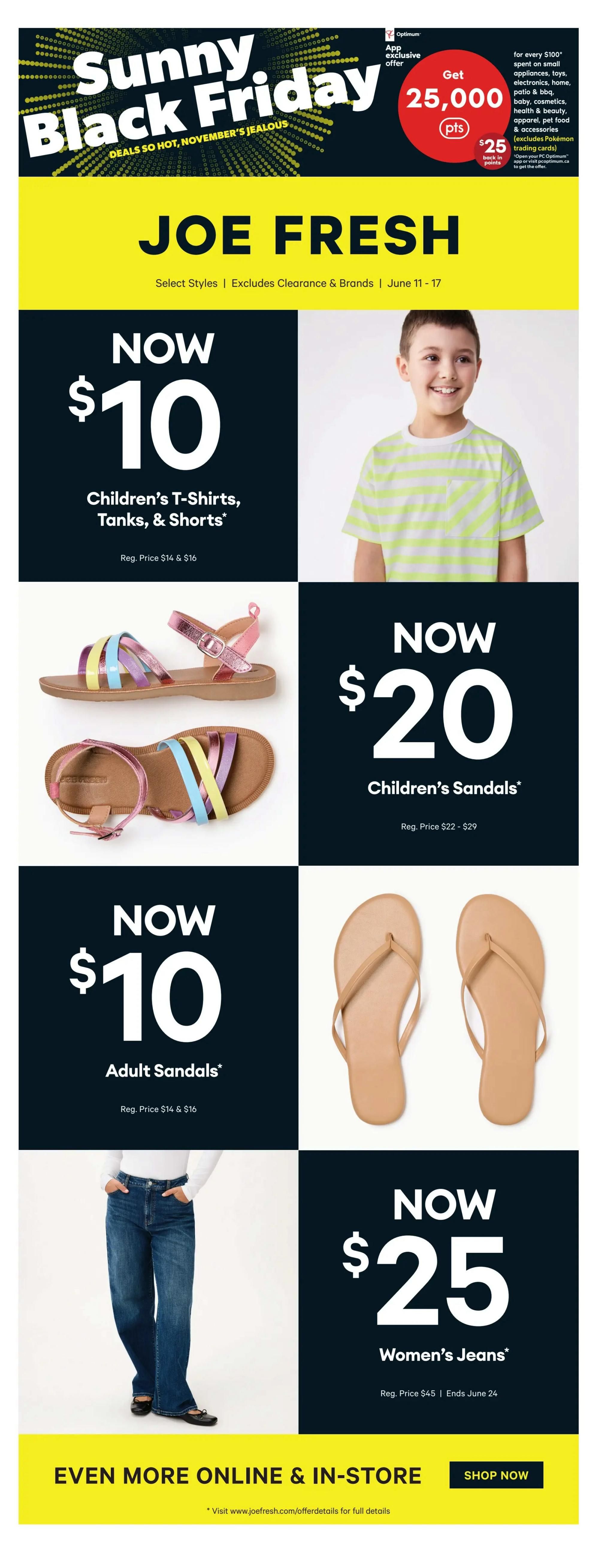 Joe Fresh flyer page featuring 'Sunny Black Friday' deals. Children's T-Shirts, Tanks, & Shorts are now $10 (regular price $14 & $16). Children's Sandals are now $20 (regular price $22 - $29). Adult Sandals are now $10 (regular price $14 & $16). Women's Jeans are now $25 (regular price $45, ends June 24). The flyer also highlights an Optimum offer: Get 25,000 points for every $100 spent on select items, with $25 back in points. Valid June 11-17. Visit joefresh.com/offerdetails for full details.
