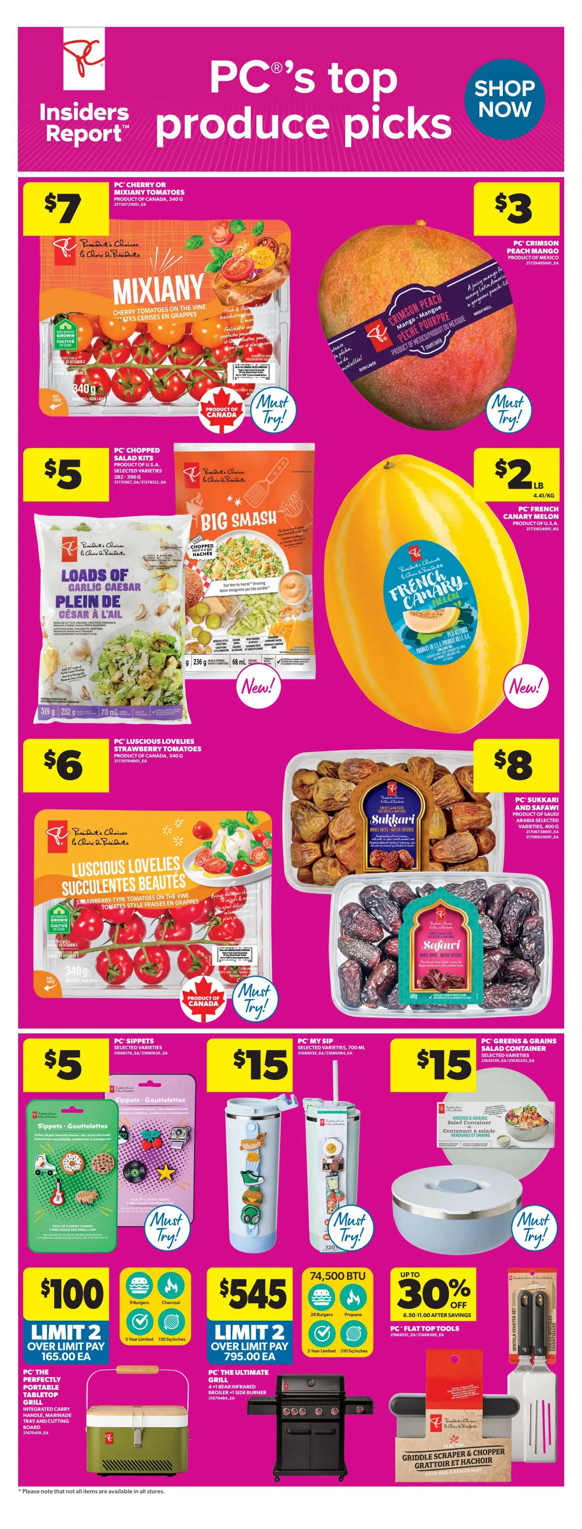 Real Canadian Superstore Ontario flyer page 9 features PC's top produce picks. Highlights include PC Cherry or MixianY Tomatoes for $7, PC Crimson Peach Mango for $3, PC Chopped Salad Kits for $5, and PC Loads of Garlic Caesar salad kit for $6. Also featured are PC Luscious Lovelies Strawberry Tomatoes on the vine for $6. For snacks, enjoy PC Sukkari and Safawi dates for $8 and Safari dates for $15. PC Sippets are $5. Other items include PC My Sip drinkware for $15 and PC Greens & Grains Salad Container for $15. Large items on sale are PC The Perfectly Portable Grill for $100 (limit 2, over limit pay $165.00 each), and PC The Ultimate Grill for $545 (limit 2, over limit pay $795.00 each) with 74,500 BTU, 4+1 rear infrared broilers, and 1 side burner. Additionally, get up to 30% off PC Flat Top Tools, and a Griddle Scraper & Chopper for $15.