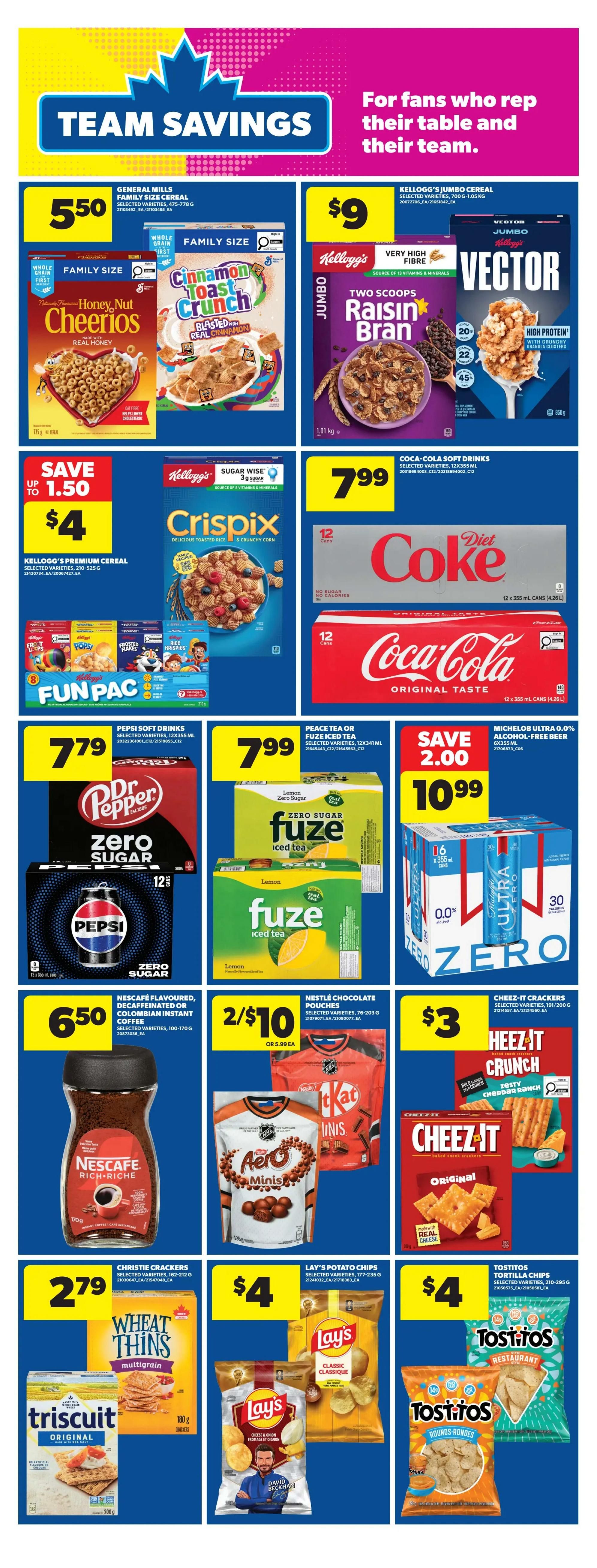 Real Canadian Superstore weekly flyer specials page 13 features 'Team Savings' with 'For fans who rep their table and their team.' General Mills Family Size Cereals like Honey Nut Cheerios and Cinnamon Toast Crunch are $5.50. Kellogg's Jumbo Cereals, including Raisin Bran and Vector, are $9. Kellogg's Crispix Cereal is on sale for $4, save up to $1.50. Coca-Cola Soft Drinks, including Diet Coke and Original Taste Coca-Cola 12-packs, are $7.99. Pepsi Soft Drinks Zero Sugar 12x355ml are $7.79. Fuze Iced Tea Zero Sugar 12x341ml is $7.99. Michelob Ultra 0.0% Alcohol-Free Beer 6x355ml is $10.99, save $2.00. Nescafé Flavoured, Decaffeinated or Colombian Instant Coffee 100-170g is $6.50. Nestlé Chocolate Pouches, 76-203g, are 2 for $10 or $5.99 each. Cheez-It Crackers, 191-200g, are $3. Christie Crackers, 162-212g, including Wheat Thins Multigrain and Triscuit Original, are $2.79. Lay's Potato Chips, 177-235g, are $4. Tostitos Tortilla Chips, 210-295g, are $4.