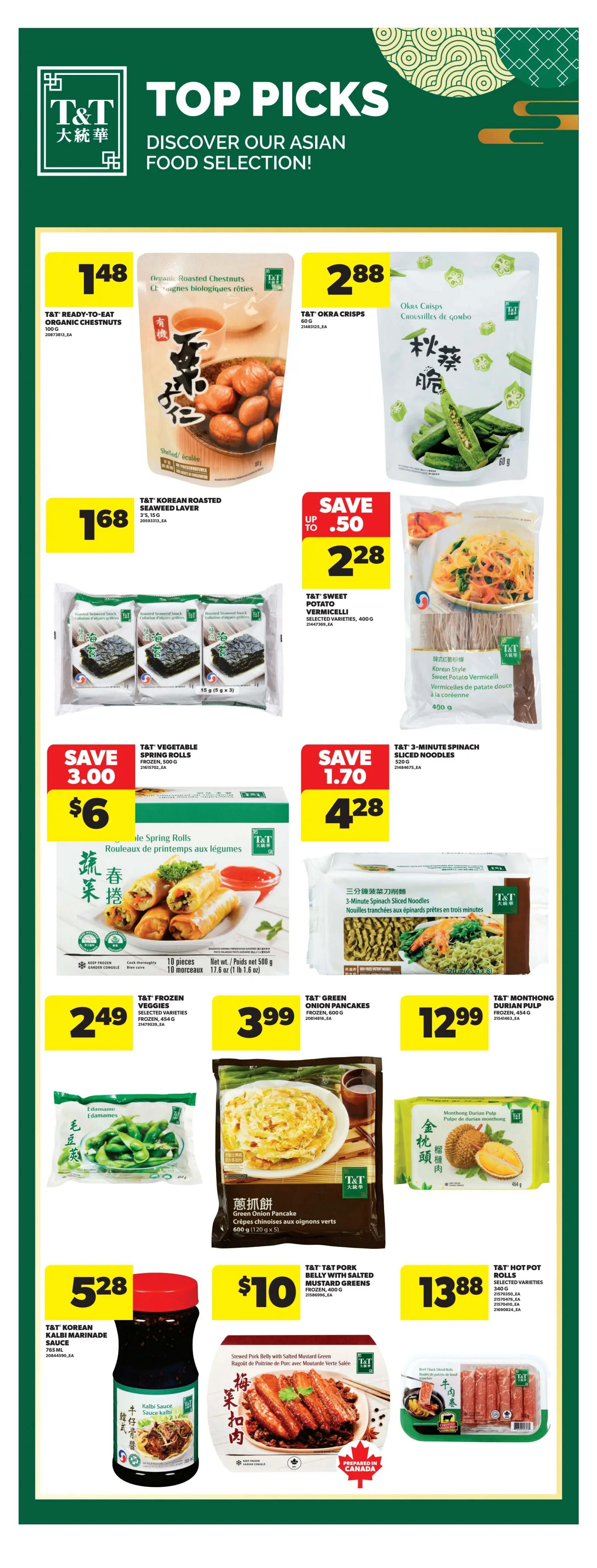T&T Top Picks flyer page featuring Asian food selection. Offers include T&T Ready-to-Eat Organic Chestnuts for $1.48, T&T Okra Crisps for $2.88, and T&T Korean Roasted Seaweed Laver for $1.68. Also featured are T&T Sweet Potato Vermicelli on sale for $2.28 (save $0.50) and T&T 3-Minute Spinach Sliced Noodles for $4.28. T&T Vegetable Spring Rolls are on sale for $6.00 (save $3.00). Other items include T&T Frozen Veggies for $2.49, T&T Green Onion Pancakes for $3.99, and T&T Monthong Durian Pulp for $12.99. Additionally, T&T Korean Kalbi Marinade Sauce is $5.28, Stewed Pork Belly with Salted Mustard Greens is $10.00, and T&T Hot Pot Rolls are $13.88.