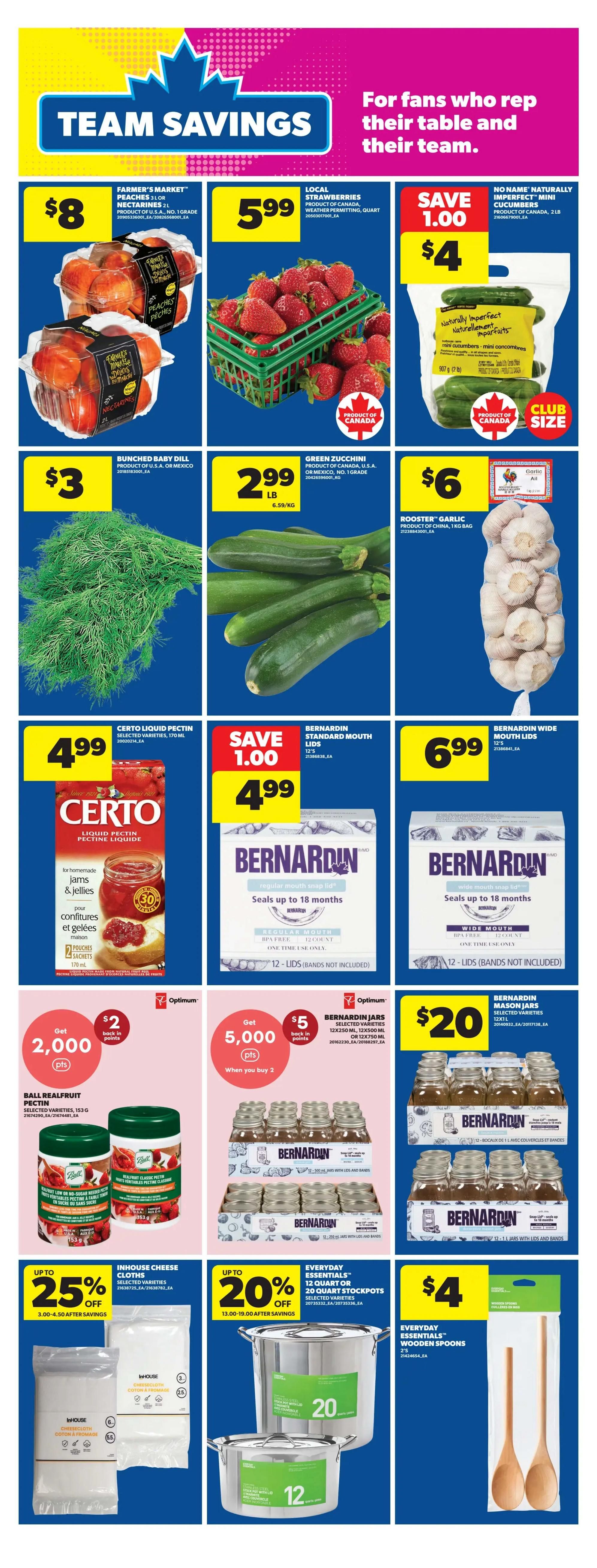 Real Canadian Superstore weekly flyer specials page 24 features 'Team Savings'. Highlights include Farmer's Market Peaches 3L or Nectarines 2L for $8, Local Strawberries (quart) for $5.99, and No Name Naturally Imperfect Mini Cucumbers (2 lb) for $4, a $1 saving. Also featured are Bunched Baby Dill for $3, Green Zucchini (1 lb) for $2.99, and Rooster Garlic (1 kg bag) for $6. Certo Liquid Pectin (170 ml) is $4.99. Bernardin Standard Mouth Lids (12 count) are on sale for $4, a $1 saving. Bernardin Wide Mouth Lids (12 count) are $6.99. Get 2,000 Optimum points when you buy Ball Realfruit Pectin (selected varieties, 153 g). Get 5,000 Optimum points when you buy 2 Bernardin Jars (125ml or 500ml). Bernardin Mason Jars (12x11oz) are $20. Inhouse Cheese Cloths (selected varieties) are up to 25% off, with prices ranging from $3.00 to $4.50 after savings. Everyday Essentials 12 quart or 20 quart Stockpots (selected varieties) are up to 20% off, priced between $13.00 and $19.00 after savings. Everyday Essentials Wooden Spoons (2's) are $4.