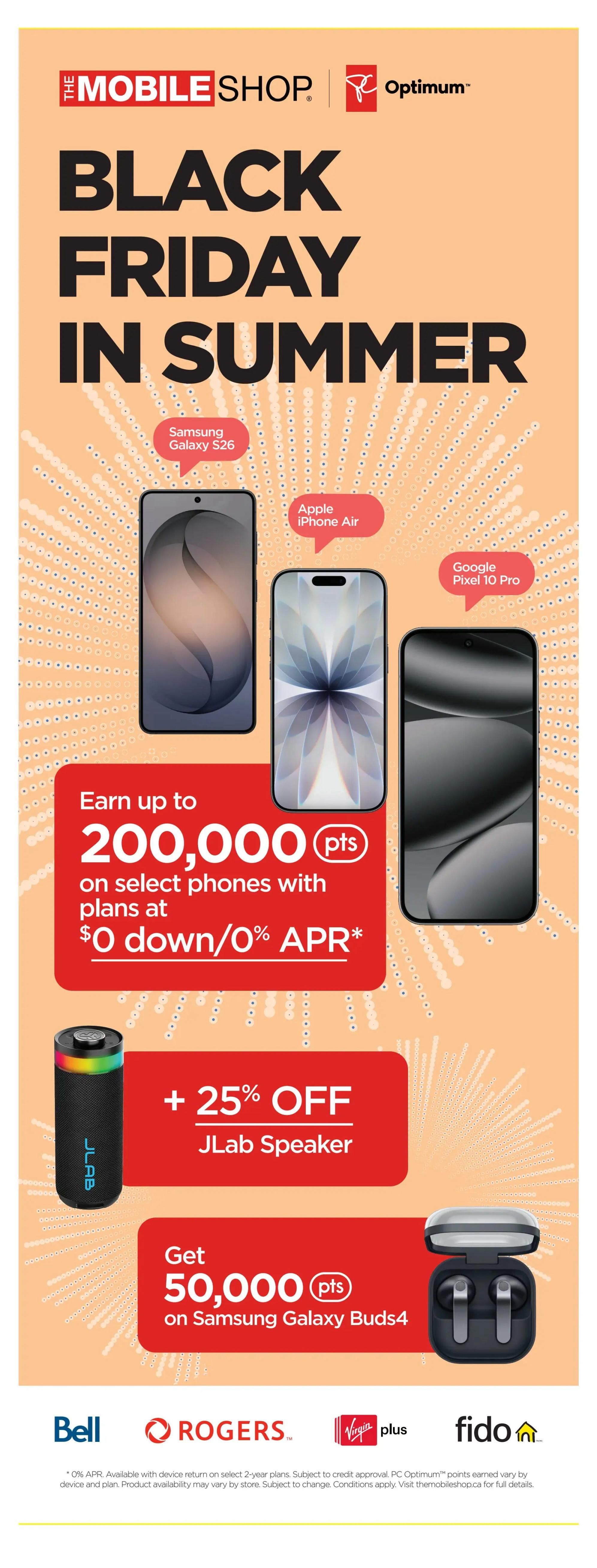 The Mobile Shop flyer page 43 features a Black Friday in Summer sale. Offers include earning up to 200,000 PC Optimum points on select phones with plans at $0 down and 0% APR, featuring the Samsung Galaxy S26, Apple iPhone Air, and Google Pixel 10 Pro. Also, get 25% off a JLab Speaker and earn 50,000 PC Optimum points on Samsung Galaxy Buds4. Carrier logos for Bell, Rogers, Virgin Plus, and Fido are displayed. Conditions apply, visit themobileshop.ca for details.