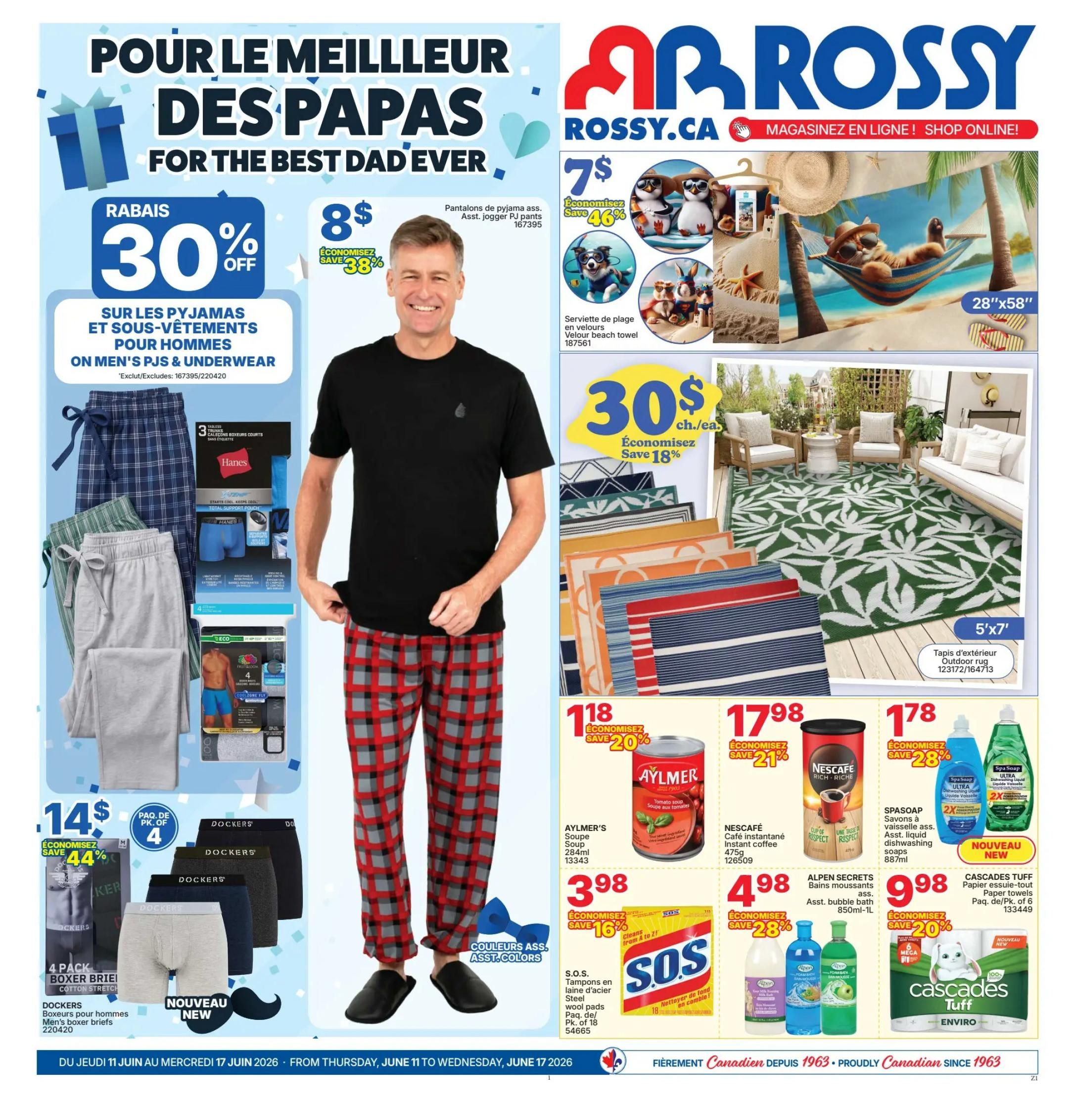 Rossy Weekly Flyer Specials, Page 1. Features a 'For the Best Dad Ever' theme. Get 30% off on men's pyjamas and underwear. Save 38% on assorted pajama pants and jogger PJ pants, now $8. Also available are Hanes men's pyjama pants and assorted boxer briefs, including a 4-pack of Dockers men's boxer briefs for $14, saving 44%. On the right side, find assorted velour beach towels for $7, saving 46%. Outdoor rugs in a 5'x7' size are available. Featured grocery items include Aylmer's soup for $3.98 (save 16%), Nescafé instant coffee 475g for $4.98, and S.O.S. steel wool pads, pack of 18, for $1.78. Also on sale are Alpen Secrets bubble bath for $9.98 (save 28%) and Spasoap dish soap for $1.78 (save 28%). Cascades Tuff bathroom tissue, pack of 6, is $9.98 (save 20%). The flyer is valid from Thursday, June 11 to Wednesday, June 17, 2026.