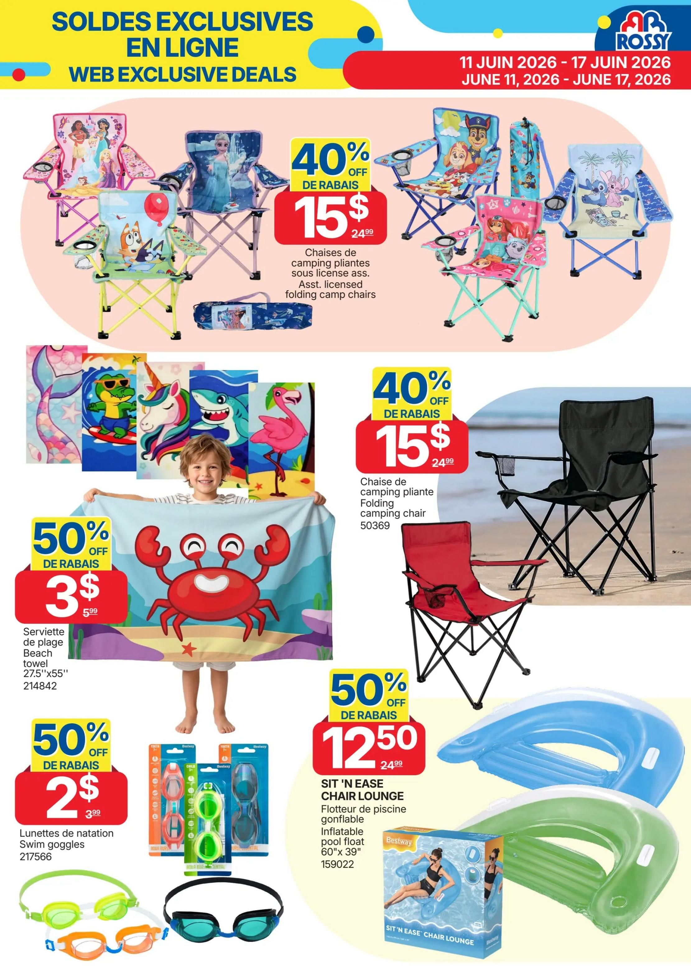 Rossy Weekly Flyer Specials, Page 11. Web exclusive deals include licensed folding camp chairs for $15 (40% off, originally $24.99), featuring characters like Disney Princesses, Paw Patrol, and Stitch. Also available are beach towels for $3 (50% off, originally $5.99) with fun designs like mermaids and unicorns, and swim goggles for $2 (50% off, originally $3.99). A large black folding camping chair is on sale for $12.50 (50% off, originally $24.99). Additionally, find the SIT 'N' EASE inflatable pool float chair lounge for $12.50 (50% off, originally $24.99), measuring 60'x39'.