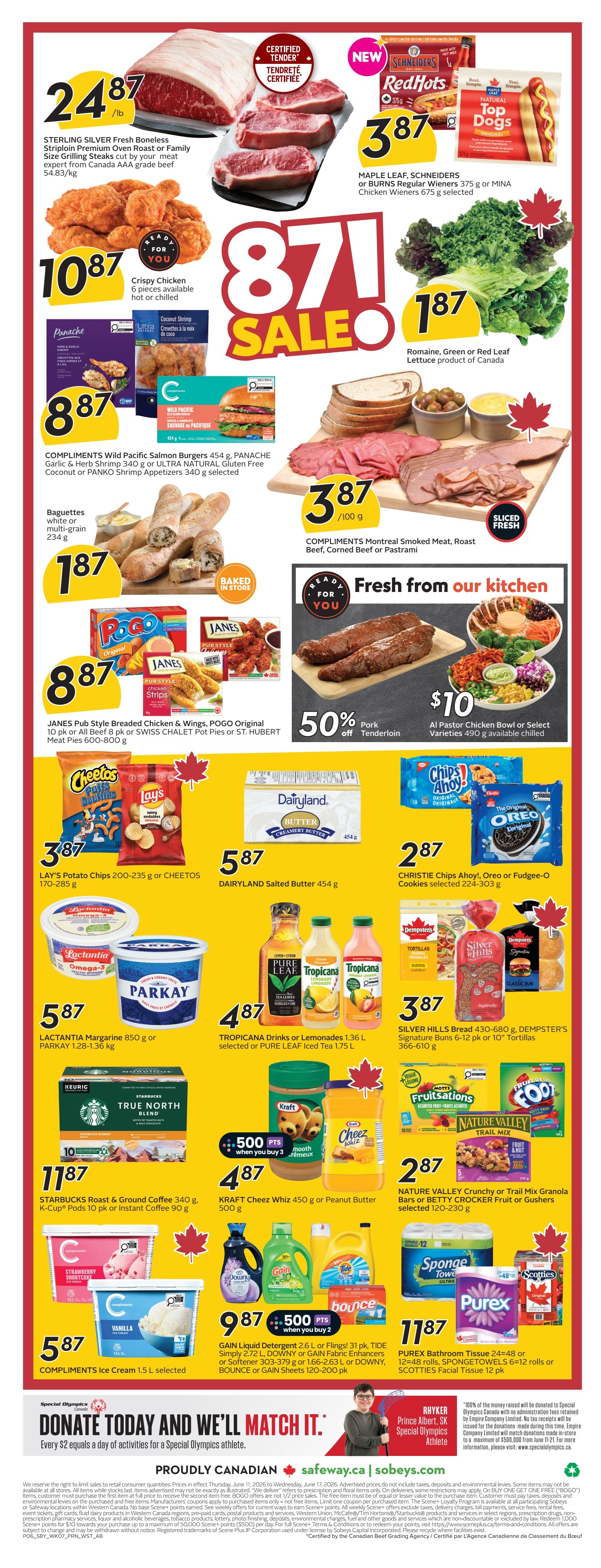 Safeway Alberta weekly flyer specials page 3 features Sterling Silver Fresh Boneless Striploin Premium Oven Roast or Family Size Grilling Steaks at $24.87/lb. Crispy Chicken 6 pieces are $10.87. Compliments Wild Pacific Salmon Burgers 454 g, Panache Garlic & Herb Shrimp 340 g or Ultra Natural Gluten Free Coconut or Panko Shrimp Appetizers 340 g are $8.87. Baguettes white or multi-grain 234 g are $1.87. Janes Pub Style Breaded Chicken & Wings, Poco Original 10 pk or All Beef 8 pk or Swiss Chalet Pot Pies or St. Hubert Meat Pies 600-800 g are $8.87. Maple Leaf, Schneiders or Burns Regular Wieners 375 g or Mina Chicken Wieners 675 g are $3.87. Romaine, Green or Red Leaf Lettuce product of Canada is $1.87. Compliments Montreal Smoked Meat, Roast Beef, Corned Beef or Pastrami is $3.87/100 g. Al Pastor Chicken Bowl or Select Varieties 490 g available chilled is $10 with 50% off Pork Tenderloin. Lay's Potato Chips 200-235 g or Cheetos 170-285 g are $3.87. Dairyland Salted Butter 454 g is $5.87. Christie Chips Ahoy!, Oreo or Fudgee-O Cookies selected 224-303 g are $2.87. Lactantia Margarine 850 g or Parkay 1.28-1.36 kg are $5.87. Tropicana Drinks or Lemonades 1.36 L selected or Pure Leaf Iced Tea 1.75 L are $4.87. Silver Hills Bread 430-680 g, Dempster's Signature Buns 6-12 pk or 10' Tortillas 366-610 g are $3.87. Starbucks Roast & Ground Coffee 340 g, K-Cup Pods 10 pk or Instant Coffee 90 g are $11.87. Kraft Cheez Whiz 450 g or Peanut Butter 500 g are $4.87. Nature Valley Crunchy or Trail Mix Granola Bars or Betty Crocker Fruit or Gushers selected 120-230 g are $2.87. Compliments Ice Cream 1.5 L are $5.87. Gain Liquid Detergent 2.6 L or Flings! 31 pk, Tide Simply 2.72 L, Downy or Gain Fabric Enhancers or Softener 303-379 g or 1.66-2.63 L or Downy, Bounce or Gain Sheets 120-200 pk are 500 points when you buy 2, priced at $9.87 for 2. Purex Bathroom Tissue 24=48 or 12=48 rolls, Sponge Towels 6=12 rolls or Scotties Facial Tissue 12 pk are $11.87. The page also features a donation appeal for Special Olympics Canada.