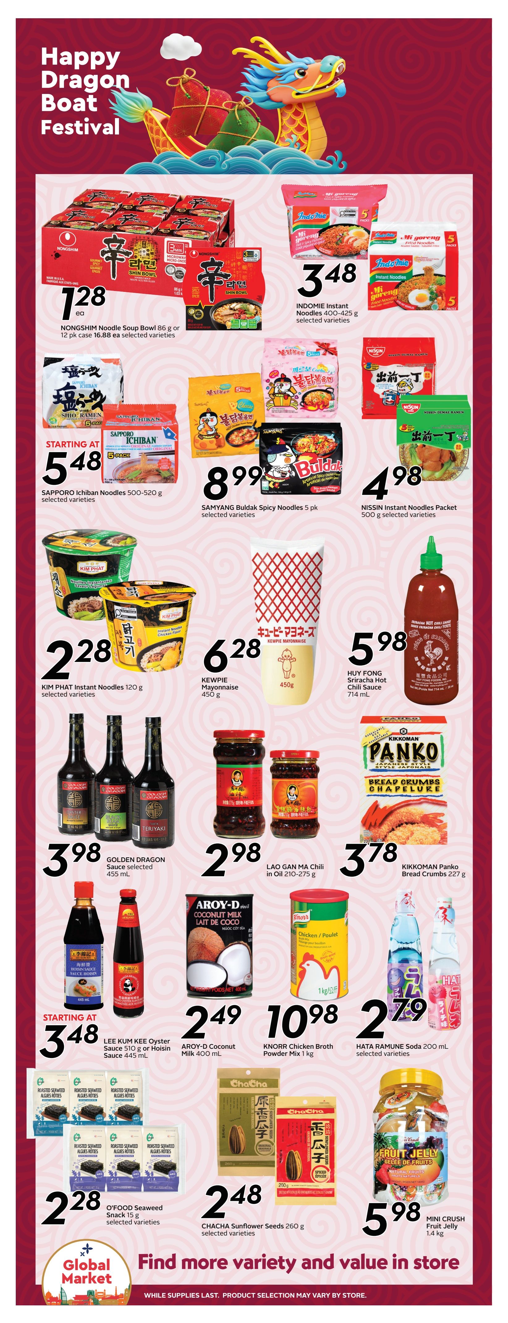 Safeway Alberta Happy Dragon Boat Festival specials page 9. Featured items include Nongshim Noodle Soup Bowl 86 g or 12 pk case for $16.88, Indomie Instant Noodles 400-425 g for $3.48, Sapporo Ichiban Noodles 500-520 g starting at $5.48, and Samyang Buldak Spicy Noodles 5 pk for $8.99. Also available are Nissin Instant Noodles Packet 500 g for $4.98, Kim Phat Instant Noodles 120 g for $2.28, Kewpie Mayonnaise 450 g for $6.28, and Huy Fong Sriracha Hot Chili Sauce 714 mL for $5.98. Other deals include Golden Dragon Sauce selected varieties 455 mL for $3.98, Lao Gan Ma Chili in Oil 210-275 g for $2.98, Kikkoman Panko Bread Crumbs 227 g for $3.78, Lee Kum Kee Oyster Sauce 510 g or Hoisin Sauce 445 mL starting at $3.48, Aroy-D Coconut Milk 400 mL for $2.49, Knorr Chicken Broth Mix 1 kg for $10.98, and Hata Ramune Soda 200 mL selected varieties for $2.79. O'Food Seaweed Snack 15 g selected varieties are $2.28, Chacha Sunflower Seeds 260 g selected varieties are $2.48, and Mini Crush Fruit Jelly 1.4 kg is $5.98. The page also features a 'Global Market' section and the message 'Find more variety and value in store'.