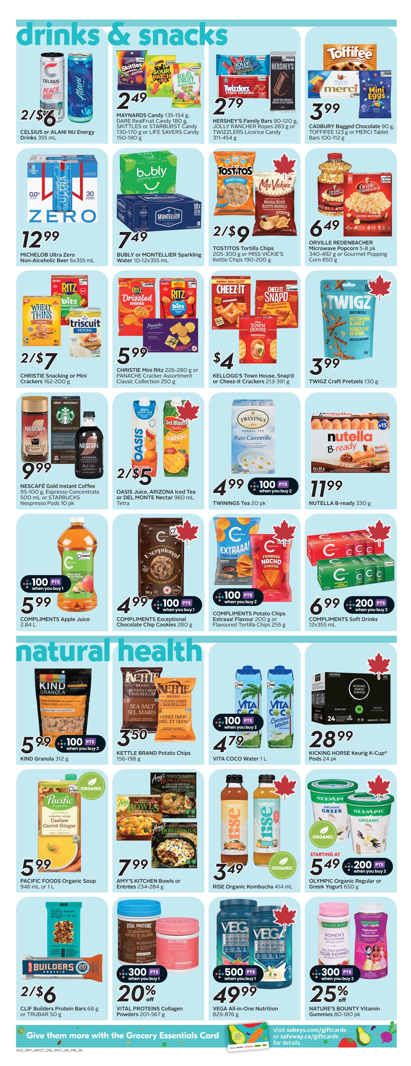 Safeway flyer page 16 features drinks and snacks including Celsius or Alani Nu Energy Drinks for 2/$6, Maynards Candy, Skittles, or Life Savers Candy for $2.49, Hershey's Family Bars, Jolly Rancher Ropes, or Twizzlers Licorice Candy for $2.79, and Cadbury Bagged Chocolate or Toffifee for $3.99. Also available are Michelob Ultra Zero Non-Alcoholic Beer 6x355 mL for $12.99, Bubly or Montellier Sparkling Water 10-12x355 mL for $7.49, and Tostitos Tortilla Chips or Miss Vickie's Kettle Chips for 2/$9. Other snacks include Christie Mini Ritz or Panache Cracker Assortment for $5.99, Kellogg's Town House or Cheez-It Crackers for $4, and Twigz Craft Pretzels for $3.99. Beverages include Nescafe Gold Instant Coffee or Starbucks Espresso Concentrate for $9.99, Oasis Juice or Del Monte Nectar for 2/$5, and Twinings Tea for $4.99. Compliments Apple Juice is $5.99, Compliments Exceptional Chocolate Chip Cookies are $4.99, and Compliments Potato Chips or Flavoured Tortilla Chips are 2/$6.99 for Compliments Soft Drinks. Natural health items include Kind Granola for $5.99, Kettle Brand Potato Chips for $3.50, Vita Coco Water for $4.79, Pacific Foods Organic Soup for $5.99, Amy's Kitchen Bowls or Entrees for $7.99, Rise Organic Kombucha for $3.49, and Olympic Organic Yogurt for starting at $5.49. Also featured are Vital Proteins Collagen Powders with 20% off, Vega All-in-One Nutrition for $49.99, and Nature's Bounty Vitamin Gummies with 25% off. Clif Builders Protein Bars or Trubar are 2/$6.