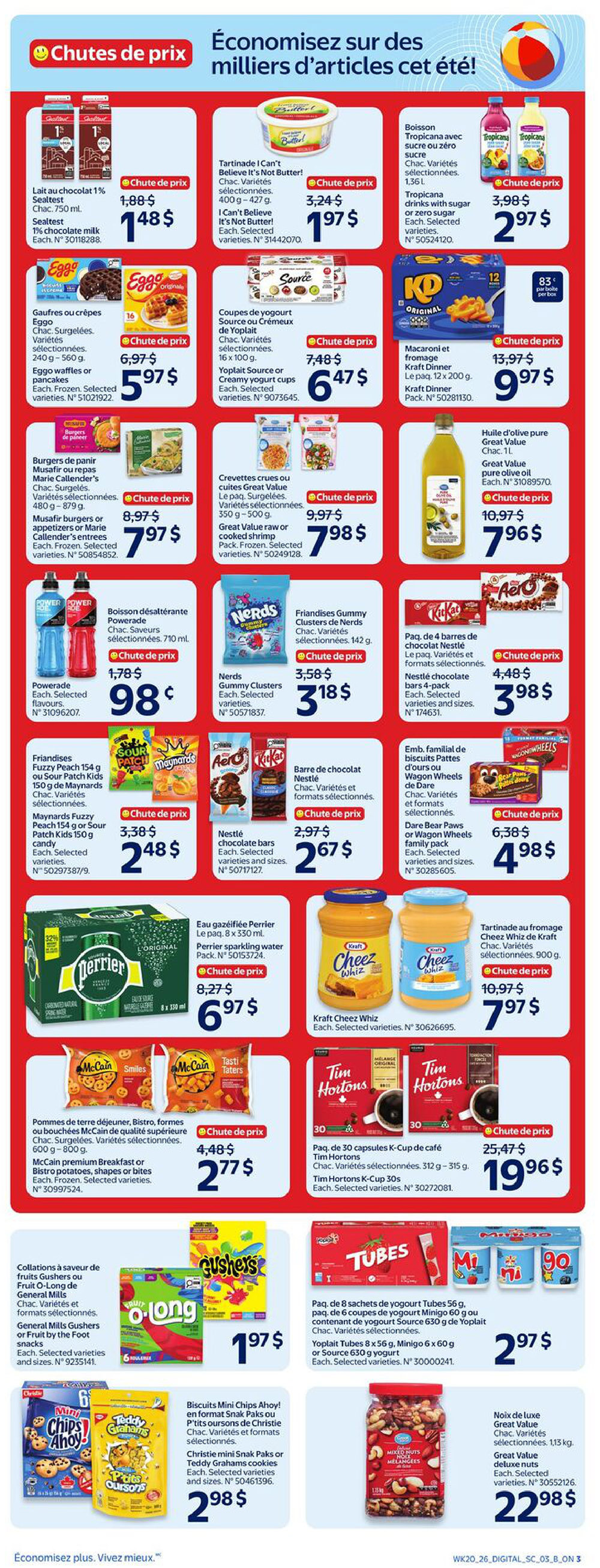 Walmart Canada weekly flyer specials page 6 features a variety of deals. Save on Sealtest 1% chocolate milk for $1.88, I Can't Believe It's Not Butter! spread for $1.97, and Tropicana drinks for $2.97. Also featured are Eggo waffles for $5.97, Yoplait Source or Creamy yogurt cups for $6.47, and Kraft Dinner macaroni and cheese for $9.97. Enjoy Great Value raw or cooked shrimp for $7.98, and Musafir burgers or Marie Callender's entrees for $7.97. Powerade drinks are on sale for $0.98, and Nerds gummy clusters for $3.18. Nestlé chocolate bars are $2.67, and Dare Bear Paws or Wagon Wheels family packs are $4.98. Perrier sparkling water is $6.97. Kraft Cheez Whiz is $7.97. McCain breakfast potatoes, shapes or bites are $2.77. Tim Hortons K-Cup coffee is $19.96. Yoplait Tubes yogurt is $2.97. Christie mini Snak Paks or Teddy Grahams cookies are $2.98. Great Value deluxe mixed nuts are $22.98.