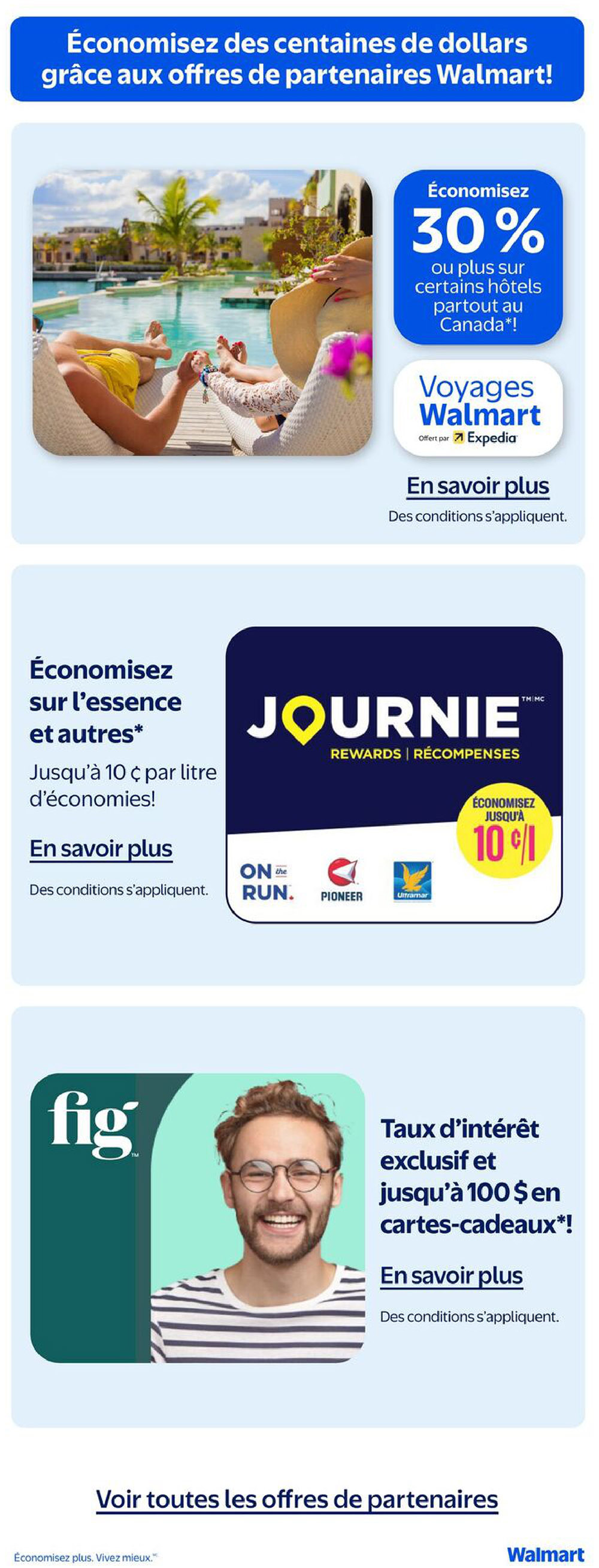Walmart Canada flyer page 22 featuring partner offers. Save 30% or more on select hotels across Canada with Voyages Walmart, offered by Expedia. Save on gas and more with Journie Rewards, offering up to 10 cents per litre at participating stations like On the Run, Pioneer, and Ultramar. Get exclusive interest rates and up to $100 in gift cards with Fig. Learn more about these partner offers.