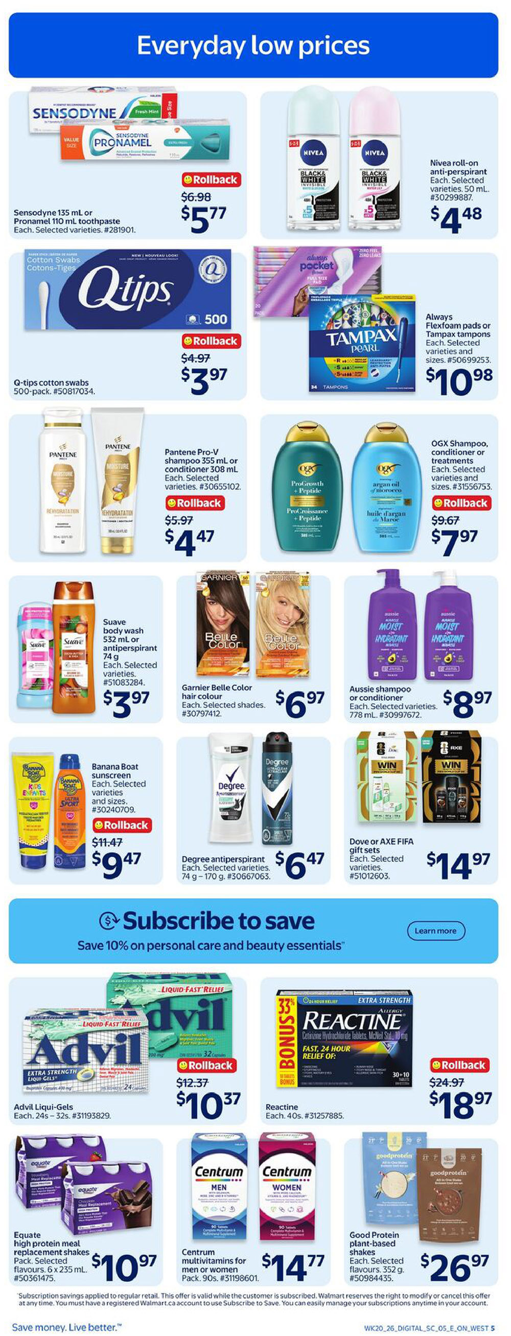 Walmart Canada weekly flyer specials page 8 features everyday low prices on health and beauty essentials. Featured products include Sensodyne 135 mL or Pronamel 110 mL toothpaste for $5.77 (rollback from $6.98), Nivea roll-on anti-perspirant for $4.48, Q-tips cotton swabs 500-pack for $3.97 (rollback from $4.97), and Always Flexfoam pads or Tampax tampons for $10.98. Also on sale are Pantene Pro-V shampoo or conditioner 308-355 mL for $4.47 (rollback from $5.97), OGX shampoo, conditioner or treatments for $7.97 (rollback from $9.67), Suave body wash 532 mL or antiperspirant 74 g for $3.97, Garnier Belle Color hair colour for $6.97, Aussie shampoo or conditioner 778 mL for $8.97, Banana Boat sunscreen for $9.47 (rollback from $11.47), Degree antiperspirant 74-170 g for $6.47, and Dove or AXE FIFA gift sets for $14.97. Below these offers, a 'Subscribe to save' banner promotes 10% off personal care and beauty essentials. Further down, Advil Liqui-Gels 24s-32s are on sale for $10.37 (rollback from $12.37), Reactine 40s for $18.97 (rollback from $24.97), Equate high protein meal replacement shakes 6 x 235 mL for $10.97, Centrum multivitamins for men or women 90s for $14.77, and Good Protein plant-based shakes 352 g for $26.97.
