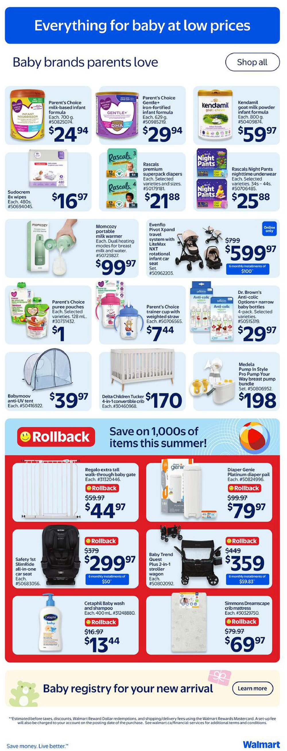 Walmart Canada flyer page 15, featuring 'Everything for baby at low prices' and 'Baby brands parents love'. Products include Parent's Choice milk-based infant formula for $24.94, Parent's Choice Gentle+ iron-fortified infant formula for $29.94, Kendamil goat milk powder infant formula for $59.97, Sudocrem 8x wipes for $16.97, Rascals premium superpack diapers for $21.88, and Rascals Night Pants underwear for $25.88. Also featured are Momcozy portable milk warmer for $99.97, Evenflo Pivot Xpand travel system with LiteMax NXT rotational infant car seat for $599.97 (online only, with 6 monthly installments of $100), Parent's Choice puree pouches for $1, Parent's Choice weighted straw trainer cup for $7.44, Dr. Brown's Anti-colic Options+ narrow baby bottles 4-pack for $29.97, Babymoov anti-UV tent for $39.97, Delta Children Tucker 4-in-1 convertible crib for $170, and Medela Pump In Style Pro Pump Your Way breast pump bundle for $198. The 'Save on 1,000s of items this summer!' section includes Regalo extra tall walk-through baby gate on Rollback for $44.97 (originally $59.97), Diaper Genie Platinum diaper pail on Rollback for $79.97 (originally $99.97), Safety 1st SlimRide all-in-one car seat on Rollback for $299.97 (originally $379, with 6 monthly installments of $50), Baby Trend Quest Plus 2-in-1 stroller wagon for $359 (originally $449, with 6 monthly installments of $59.83), Cetaphil Baby wash and shampoo on Rollback for $13.44 (originally $16.97), and Simmons Dreamscape crib mattress on Rollback for $69.97 (originally $79.97). The page also promotes 'Baby registry for your new arrival' with a 'Learn more' button.