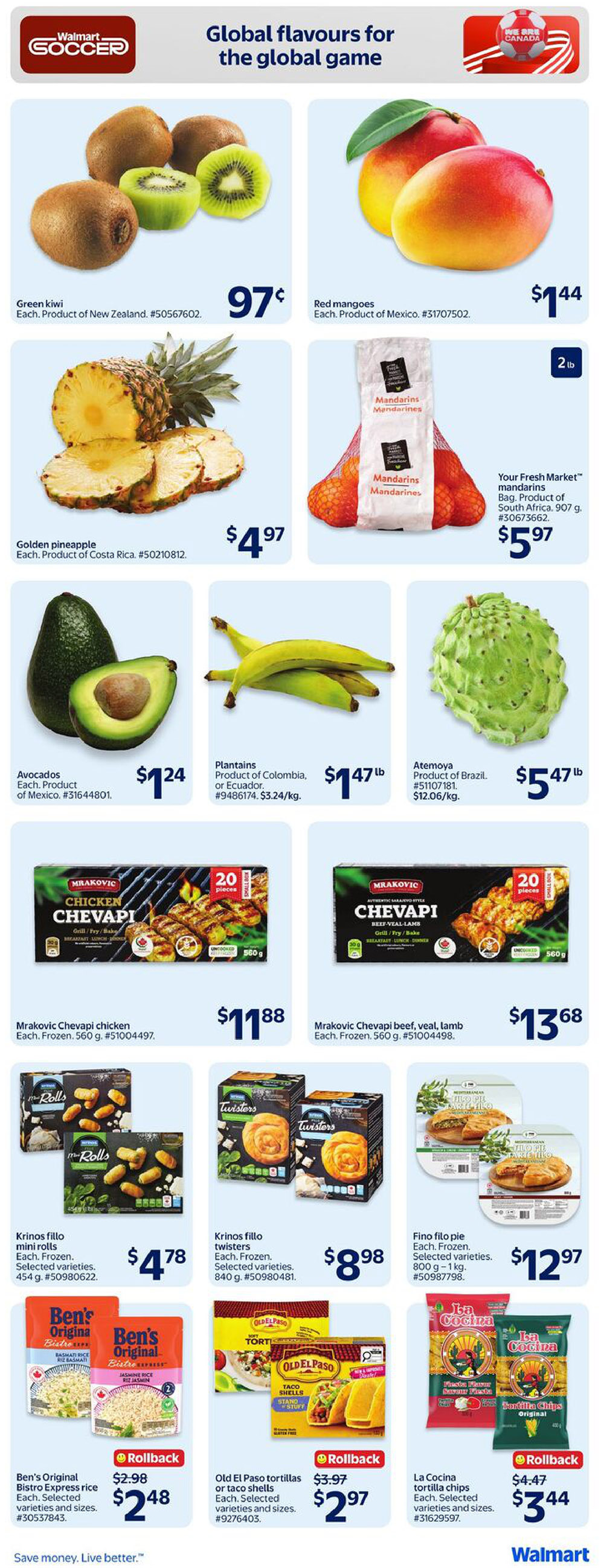 Walmart Canada flyer page 5 features 'Global Flavours for the Global Game'. Offers include Green kiwi for $0.97 each, Red mangoes for $1.44 each, Golden pineapple for $4.97 each, Your Fresh Market mandarins bag for $5.97, Avocados for $1.24 each, Plantains for $1.47/lb, and Atemoya for $5.47/lb. Also featured are Mrakovic Chevapi chicken for $11.88 each (frozen, 560g), Mrakovic Chevapi beef, veal, lamb for $13.68 each (frozen, 560g), Krinos fillo mini rolls for $4.78 each (frozen, 454g), Krinos fillo twisters for $8.98 each (frozen, 840g), and Fino fillo pie for $12.97 each (frozen, 800g-1kg). Additionally, Ben's Original Bistro Express rice is on rollback for $2.48 each (selected varieties and sizes), Old El Paso tortillas or taco shells are on rollback for $2.97 each (selected varieties and sizes), and La Cocina tortilla chips are on rollback for $3.44 each (selected varieties and sizes).