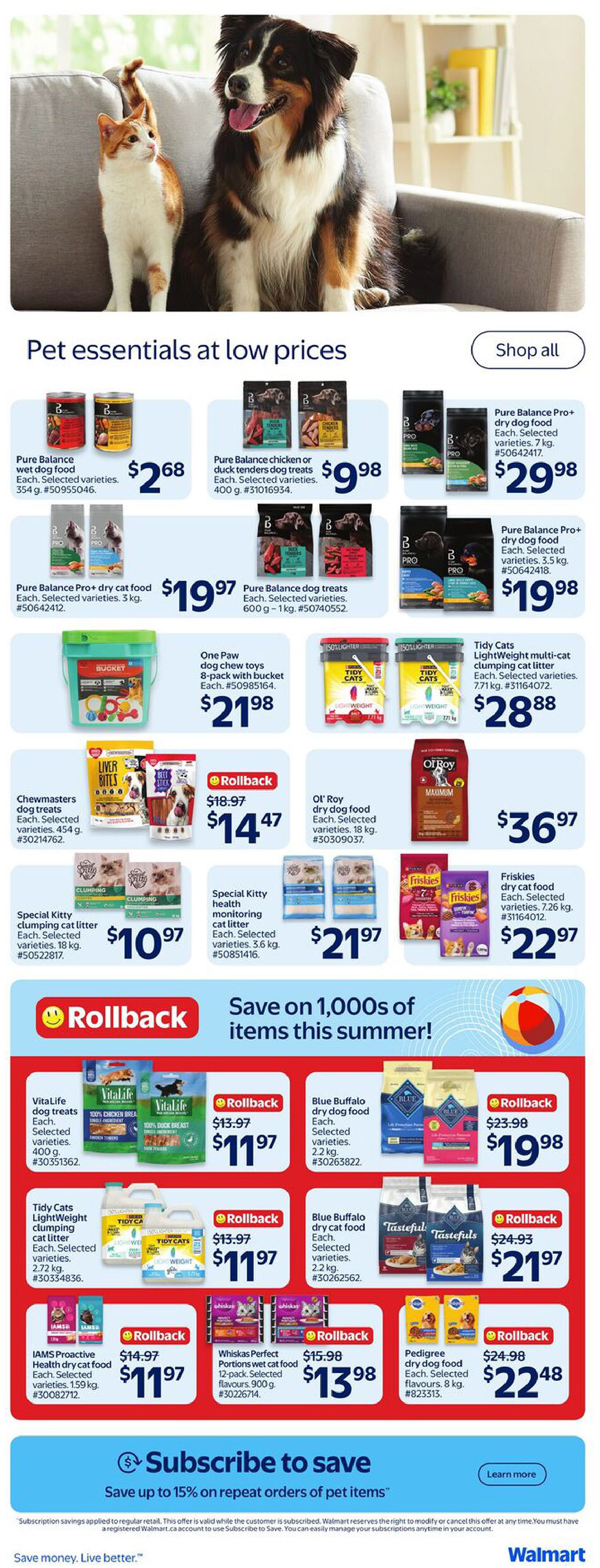 Walmart Canada flyer page featuring pet essentials at low prices. Includes Pure Balance wet dog food for $2.68, Pure Balance chicken or duck tenders dog treats for $9.98, Pure Balance Pro+ dry cat food for $29.98, and Pure Balance dog treats for $19.97. Also featured are One Paw dog chew toys 8-pack with bucket for $21.98, Tidy Cats Lightweight multi-cat clumping cat litter for $28.88, Chewmasters dog treats for $14.47 (originally $18.97), Ol' Roy dry dog food for $36.97, Special Kitty clumping cat litter for $10.97, and Special Kitty health monitoring cat litter for $21.97. Friskies dry cat food is available for $22.97. The flyer highlights a 'Save on 1,000s of items this summer!' promotion. Featured Rollback deals include VitaLife dog treats for $11.97 (originally $13.97), Blue Buffalo dry dog food for $19.98 (originally $23.98), Blue Buffalo dry dog food for $21.97 (originally $24.93), IAMS Proactive Health dry cat food for $11.97 (originally $14.97), Whiskas Perfect Portions wet cat food for $13.98 (originally $15.98), and Pedigree dry dog food for $22.48 (originally $24.98). The bottom section invites customers to 'Subscribe to save' up to 15% on repeat orders of pet items.