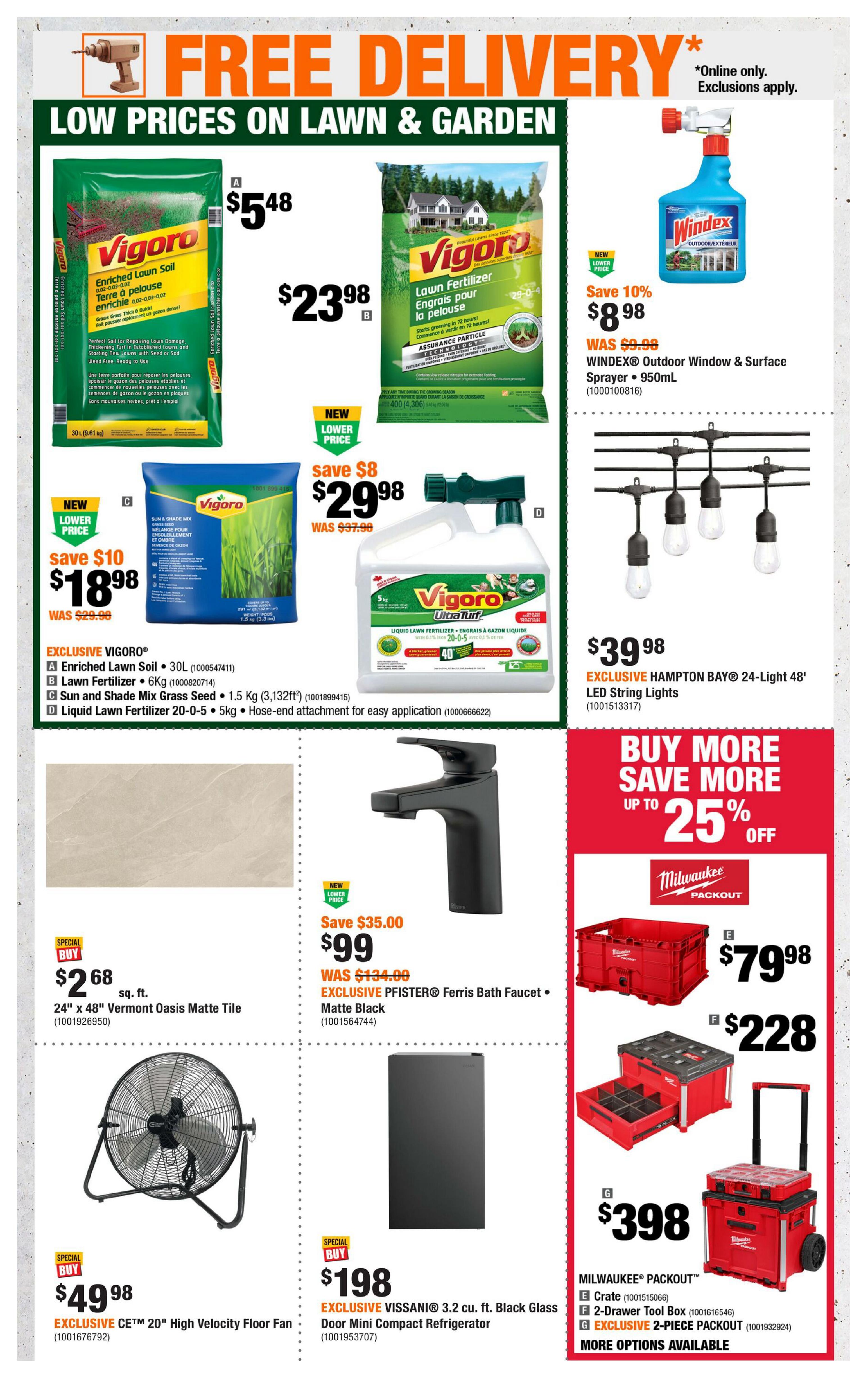 Home Depot flyer page 2 featuring lawn and garden specials with free delivery. Vigoro Enriched Lawn Soil is $5.48, Vigoro Lawn Fertilizer is $23.98. Vigoro Sun and Shade Mix Grass Seed 1.5 kg is on sale for $18.98, save $10. Vigoro Liquid Lawn Fertilizer 20-0-5 5kg is $29.98, save $8. Windex Outdoor Window & Surface Sprayer 950mL is $8.98, save 10%. Exclusive Hampton Bay 24-Light 48' LED String Lights are $39.98. Special Buy: 24' x 48' Vermont Oasis Matte Tile for $2.68 sq. ft. Exclusive Pfister Ferris Bath Faucet in Matte Black is $99, save $35.00. Exclusive CE™ 20' High Velocity Floor Fan is $49.98. Exclusive Vissani 3.2 cu. ft. Black Glass Door Mini Compact Refrigerator is $198. Milwaukee Packout items include a Crate for $79.98, a 2-Drawer Tool Box for $228, and an Exclusive 2-Piece Packout for $398. Buy More Save More offers up to 25% off on select items.