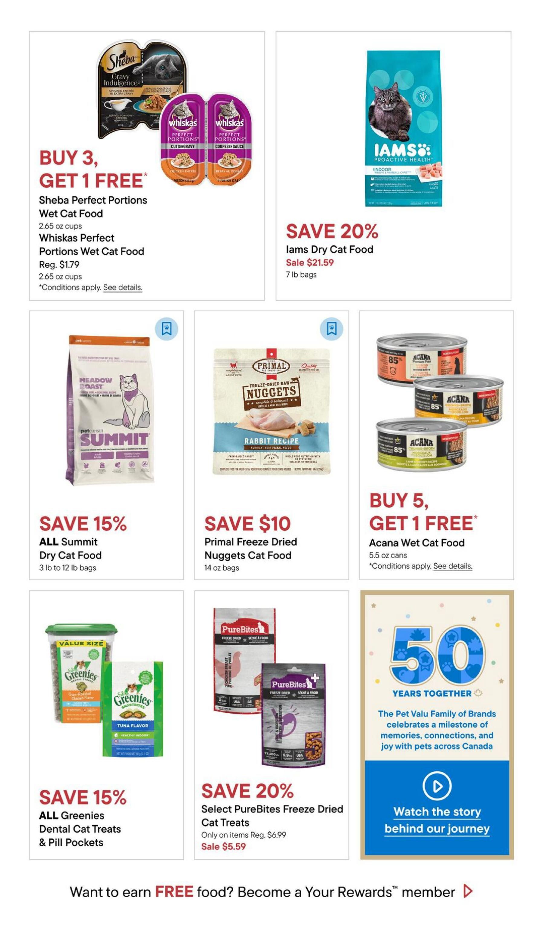 Tisol Pet Nutrition flyer specials page 9. Features a Buy 3 Get 1 Free offer on Sheba Perfect Portions Wet Cat Food (2.65 oz cups) and Whiskas Perfect Portions Wet Cat Food (2.65 oz cups), regularly $1.79. Save 20% on Iams Dry Cat Food (7 lb bags) for $21.59. Save 15% on ALL Summit Dry Cat Food (3 lb to 12 lb bags). Save $10 on Primal Freeze Dried Nuggets Cat Food (14 oz bags). Buy 5 Get 1 Free on Acana Wet Cat Food (5.5 oz cans). Save 15% on ALL Greenies Dental Cat Treats & Pill Pockets. Save 20% on Select PureBites Freeze Dried Cat Treats, on sale for $5.59 (regularly $6.99). Includes a message about the Pet Valu Family of Brands celebrating 50 years together and an invitation to watch their story. Also promotes joining the Your Rewards member program for free food.