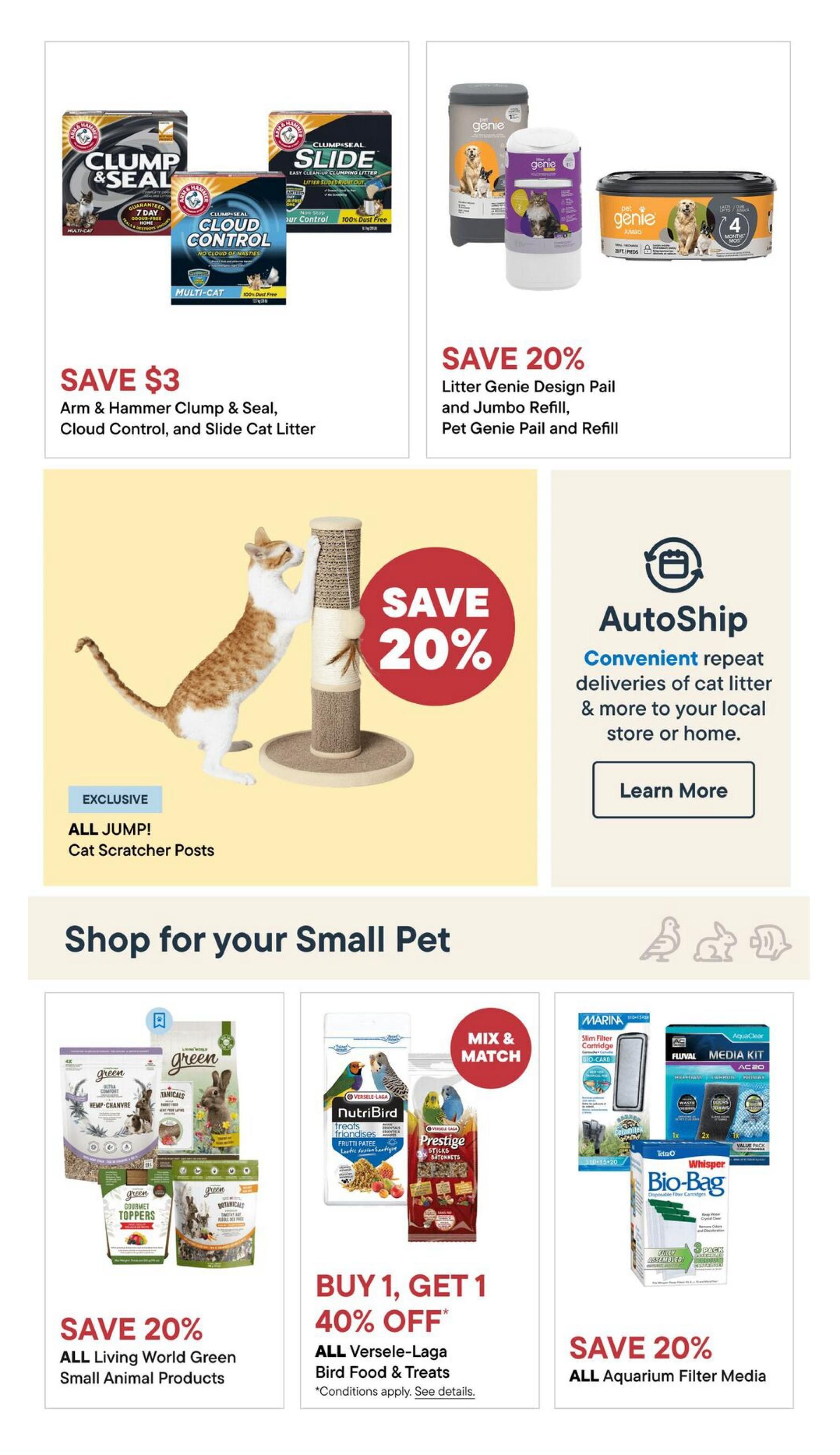 Tisol Pet Nutrition flyer specials page 10 features savings on various pet products. Save $3 on Arm & Hammer Clump & Seal, Cloud Control, and Slide Cat Litter. Get 20% off Litter Genie Design Pail and Jumbo Refill, and Pet Genie Pail and Refill. Exclusive offer: Save 20% on ALL JUMP! Cat Scratcher Posts. The flyer also highlights AutoShip for convenient repeat deliveries of cat litter and more, with a 'Learn More' button. Below, shop for your small pet with savings on ALL Living World Green Small Animal Products, with 20% off. There's a Mix & Match offer: Buy 1, Get 1 40% off on ALL Versele-Laga Bird Food & Treats. Finally, save 20% on ALL Aquarium Filter Media, including Marina Slim Filter Cartridge, Fluval Media Kit, and Whisper Bio-Bag Disposable Filter Cartridges.