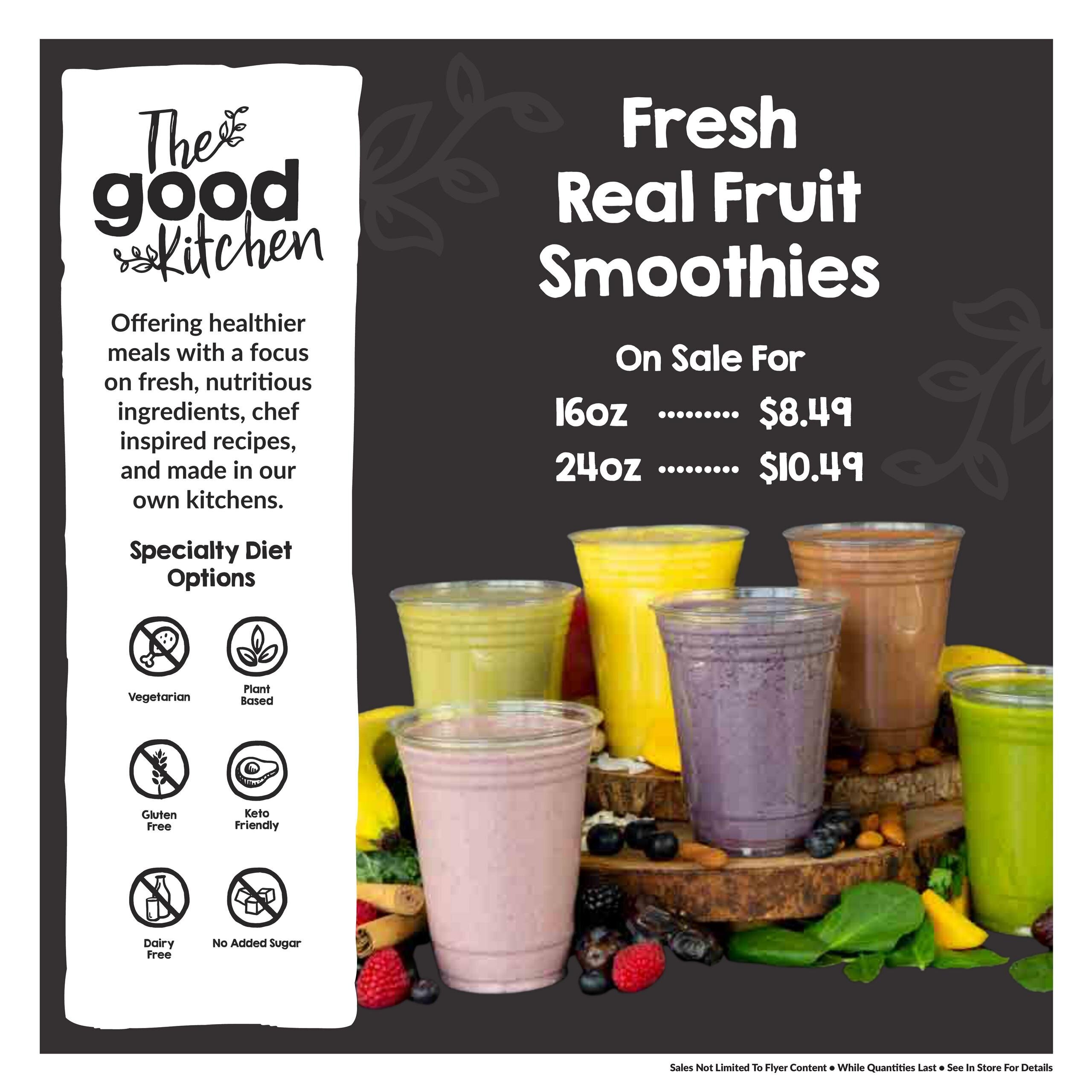 Goodness Me! flyer page 3 features 'The Good Kitchen' offering healthier meals made with fresh, nutritious ingredients. They specialize in Fresh Real Fruit Smoothies, on sale for $8.49 for 16oz and $10.49 for 24oz. Specialty diet options include Vegetarian, Plant Based, Gluten Free, Keto Friendly, Dairy Free, and No Added Sugar.