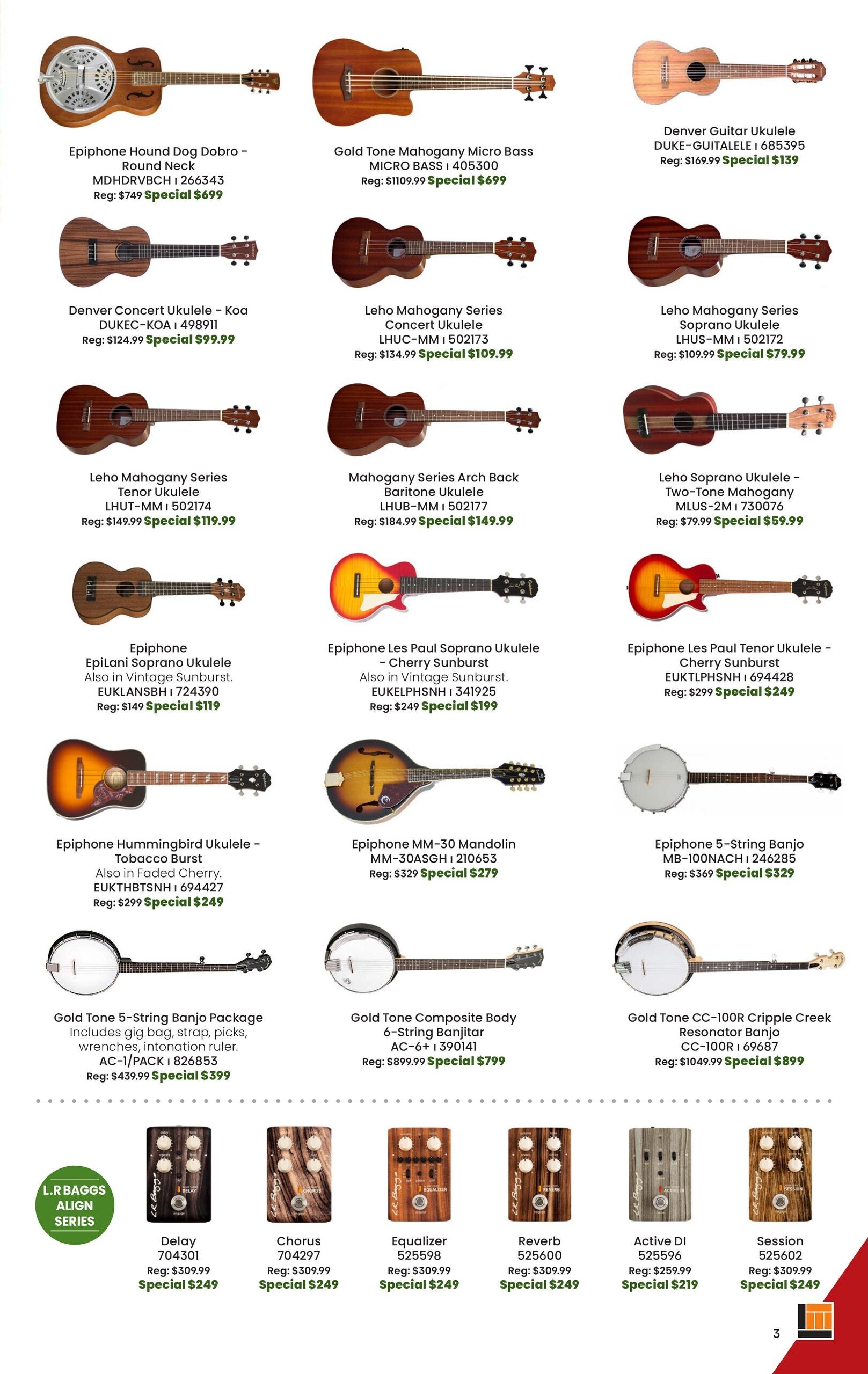 Long & McQuade flyer specials page 3 features a variety of musical instruments and accessories. Featured instruments include the Epiphone Hound Dog Dobro - Round Neck for $699 (regular $749), Gold Tone Mahogany Micro Bass MICRO BASS for $699 (regular $1109.99), and Denver Guitar Ukulele DUKE-GUITALELE for $139 (regular $169.99). Also available are several ukuleles: Denver Concert Ukulele - Koa DUKECC-KOA for $99.99 (regular $124.99), Leho Mahogany Series Concert Ukulele LHUC-MM I for $109.99 (regular $134.99), Leho Mahogany Series Soprano Ukulele LHUS-MM I for $79.99 (regular $109.99), Leho Mahogany Series Tenor Ukulele LHUT-MM I for $119.99 (regular $149.99), Mahogany Series Arch Back Baritone Ukulele LHUB-MM I for $149.99 (regular $184.99), and Leho Soprano Ukulele - Two-Tone Mahogany MLUS-2M I for $59.99 (regular $79.99). Additionally, there are Epiphone ukuleles: Epilani Soprano Ukulele in Vintage Sunburst for $119 (regular $149), Epiphone Les Paul Soprano Ukulele - Cherry Sunburst for $199 (regular $249), Epiphone Les Paul Tenor Ukulele - Cherry Sunburst for $249 (regular $299), and Epiphone Hummingbird Ukulele - Tobacco Burst for $249 (regular $299). Other instruments include the Epiphone MM-30 Mandolin MM-30ASGH for $279 (regular $329), Gold Tone 5-String Banjo Package AC-1/PACK for $399 (regular $439.99), Gold Tone Composite Body 6-String Banjitar AC-6+ I for $799 (regular $899.99), and Gold Tone CC-100R Cripple Creek Resonator Banjo CC-100R I for $899 (regular $1049.99). The bottom section showcases the L.R. Baggs Align Series pedals: Delay for $249 (regular $309.99), Chorus for $249 (regular $309.99), Equalizer for $249 (regular $309.99), Reverb for $249 (regular $309.99), Active DI for $219 (regular $259.99), and Session for $249 (regular $309.99).