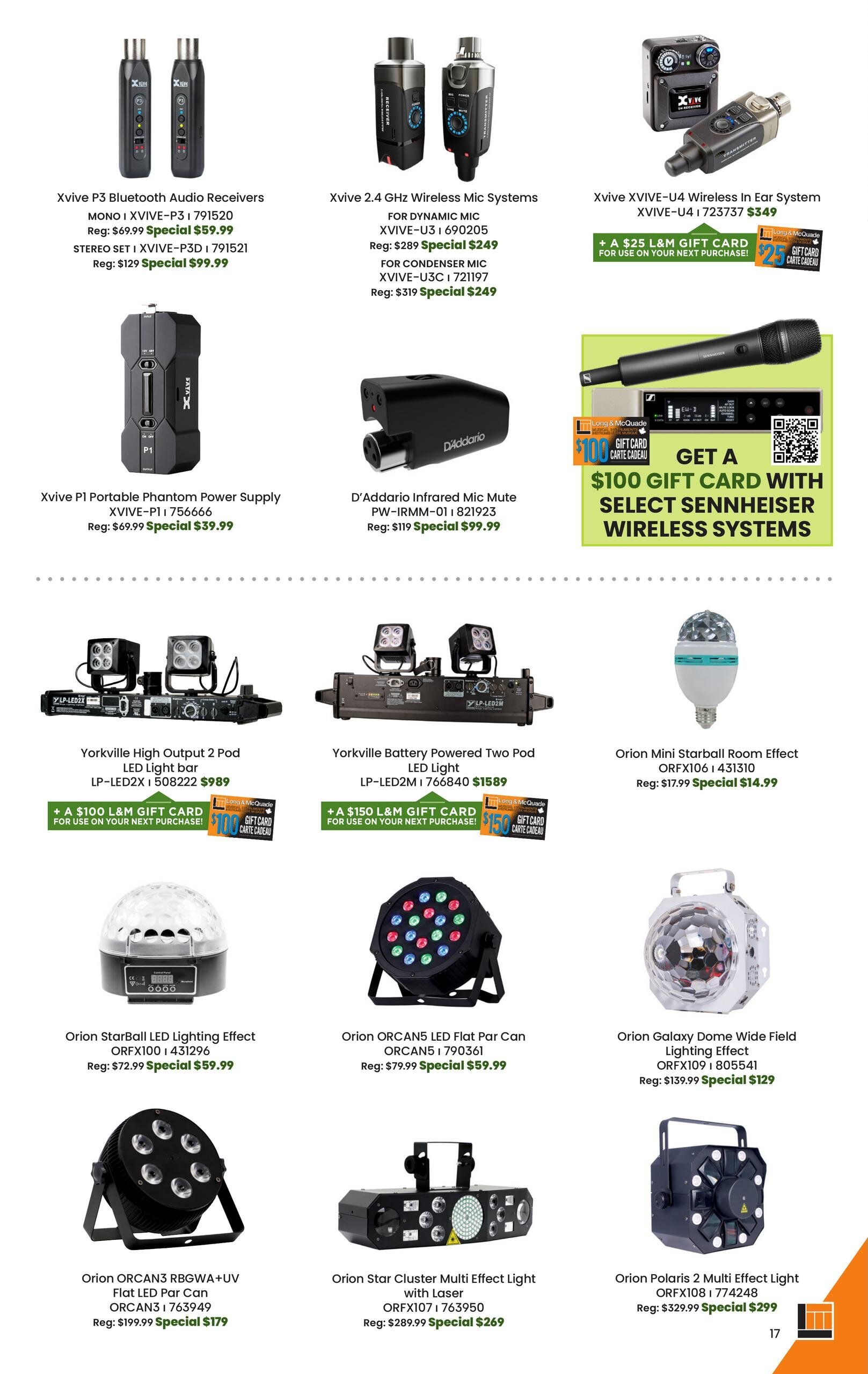 Page 17 of the Long & McQuade flyer specials featuring audio and lighting equipment. Top row includes Xvive P3 Bluetooth Audio Receivers for $59.99 (regular $69.99) and $99.99 (regular $129), Xvive 2.4 GHz Wireless Mic Systems for dynamic mics (XVIVE-U3) at $249 (regular $289) and for condenser mics (XVIVE-U3C) at $249 (regular $319). Also featured is the Xvive XVIVE-U4 Wireless In Ear System for $349, with a bonus $25 Long & McQuade gift card with purchase. Below, the Xvive P1 Portable Phantom Power Supply is on sale for $39.99 (regular $69.99). The D'Addario Infrared Mic Mute is $99.99 (regular $119). A special offer includes a $100 gift card with select Sennheiser wireless systems. The middle row showcases lighting effects: Yorkville High Output 2 Pod LED Light Bar for $989, with a bonus $100 gift card; Yorkville Battery Powered Two Pod LED Light for $1589, with a bonus $150 gift card; and the Orion Mini Starball Room Effect for $14.99 (regular $17.99). The bottom row features more lighting effects: Orion StarBall LED Lighting Effect for $59.99 (regular $72.99), Orion ORCAN5 LED Flat Par Can for $59.99 (regular $79.99), Orion ORCAN3 RGBWA+UV Flat LED Par Can for $179 (regular $199.99), Orion Star Cluster Multi Effect Light with Laser for $269 (regular $289.99), and the Orion Polaris 2 Multi Effect Light for $299 (regular $329.99).