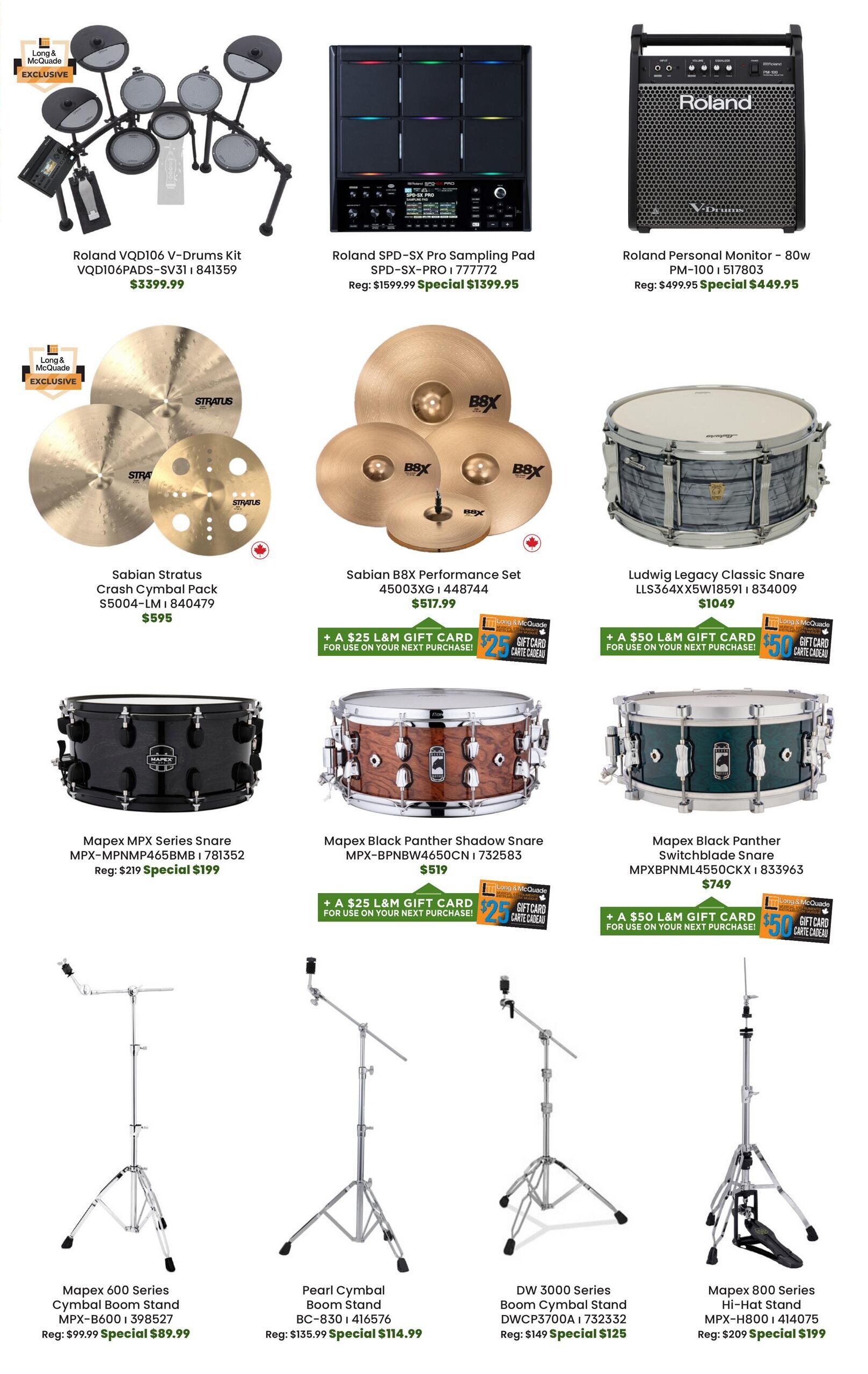 Page 31 of the Long & McQuade flyer features a selection of musical instruments and accessories. Top row includes the Roland VQD106 V-Drums Kit for $3399.99, the Roland SPD-SX Pro Sampling Pad on special for $1399.95 (regular $1599.99), and the Roland Personal Monitor - 80w PM-100 for $449.95 (regular $499.95). Middle row showcases Sabian Stratus Crash Cymbal Pack S5004 for $595, Sabian B8X Performance Set 45003XG for $517.99 with a $25 L&M gift card offer, and the Ludwig Legacy Classic Snare LLS364XX5W18591 for $1049. Also featured are Mapex MPX Series Snare MPX-MPNMPS465BMB for a special price of $199 (regular $219), Mapex Black Panther Shadow Snare MPX-BPNBW4650CN for $519 with a $25 L&M gift card offer, and Mapex Black Panther Switchblade Snare MPXBPXML4550CKX for $749 with a $50 L&M gift card offer. Bottom row displays Mapex 600 Series Cymbal Boom Stand MPX-B600 for $89.99 (regular $99.99), Pearl Cymbal Boom Stand BC-830 for $114.99 (regular $135.99), DW 3000 Series Boom Cymbal Stand DWCP3700A for $125 (regular $149), and Mapex 800 Series Hi-Hat Stand MPX-H800 for a special price of $199 (regular $209).