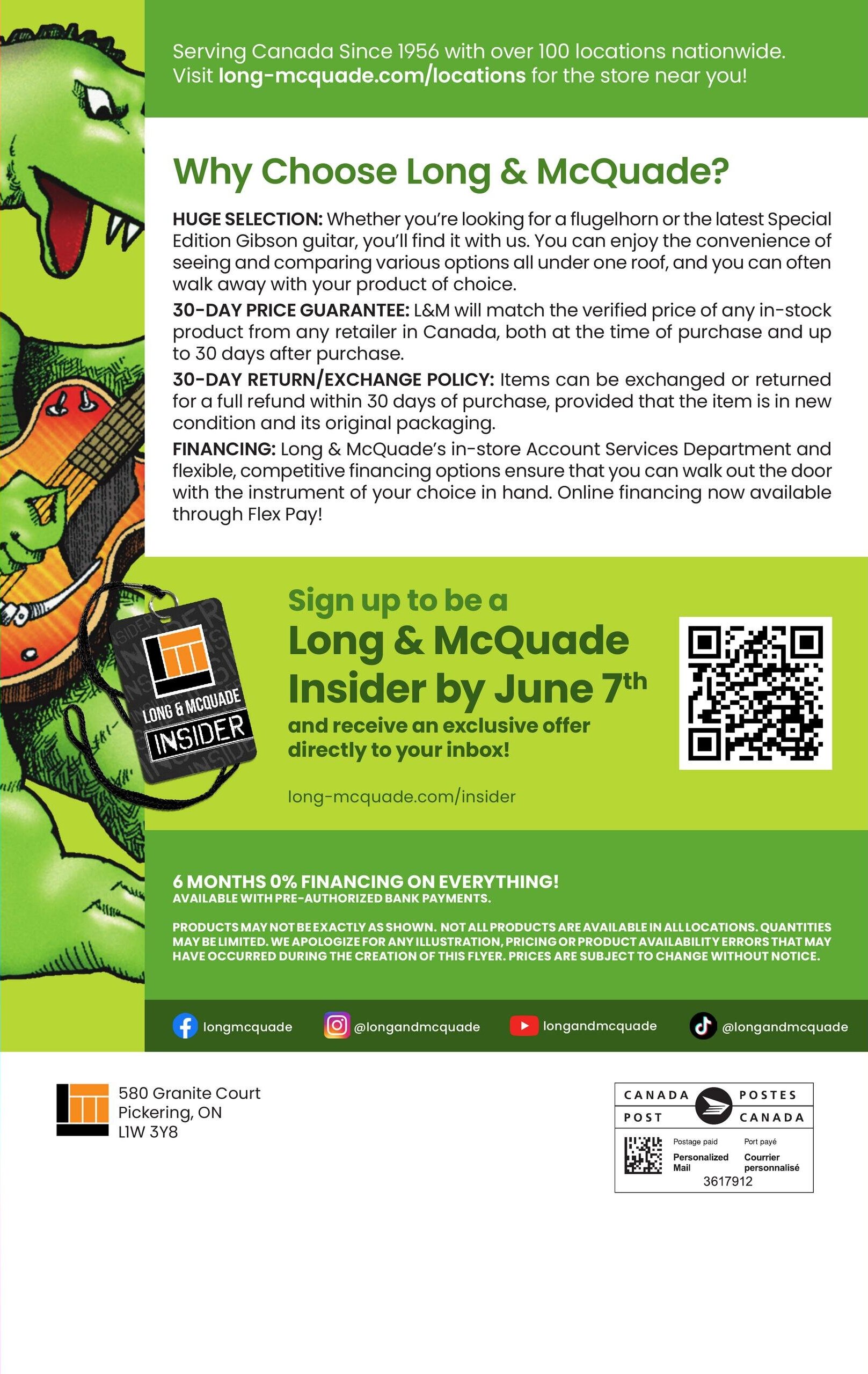 Long & McQuade flyer page 40, featuring information on why to choose Long & McQuade. Highlights include a huge selection of instruments like the Special Edition Gibson guitar, a 30-day price guarantee, and a 30-day return/exchange policy. They offer financing options, including online financing through Flex Pay. Customers can sign up to be a Long & McQuade Insider by June 7th to receive an exclusive offer via email. The page also promotes 6 months 0% financing on everything, available with pre-authorized bank payments. Includes store address in Pickering, ON, and social media links for Facebook, Instagram, YouTube, and TikTok. A disclaimer states products may not be exactly as shown, quantities may be limited, and prices are subject to change without notice.