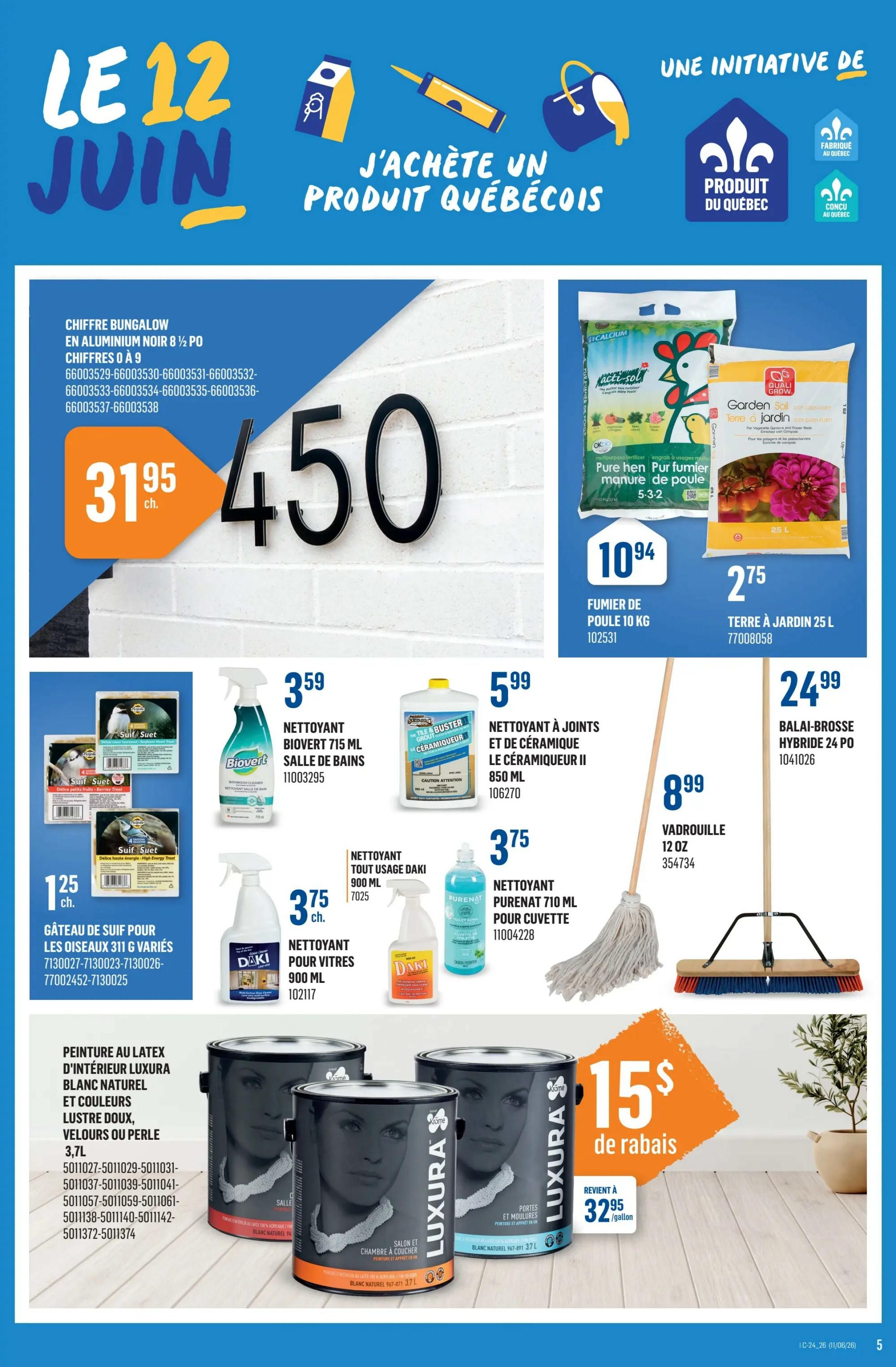 Canac weekly flyer specials page 5 features a bungalow house number in black aluminium for $31.95. Also available are Pure Hen chicken manure fertilizer for $10.94 for 10 kg, and Garden Soil for $2.75 for 25 L. Cleaning supplies include Biovert bathroom cleaner for $3.59, Tile Buster grout and ceramic cleaner for $5.99, Daki all-purpose cleaner for $3.75, and Purenat toilet bowl cleaner for $3.75. Suet cakes for birds are $1.25. Luxura interior latex paint in natural white, soft sheen, velvet or pearl finishes, 3.7L, is on sale with a $15 rebate, bringing the price down to $32.95 per gallon. A 12 oz mop is $8.99 and a 24-inch hybrid broom is $24.99.
