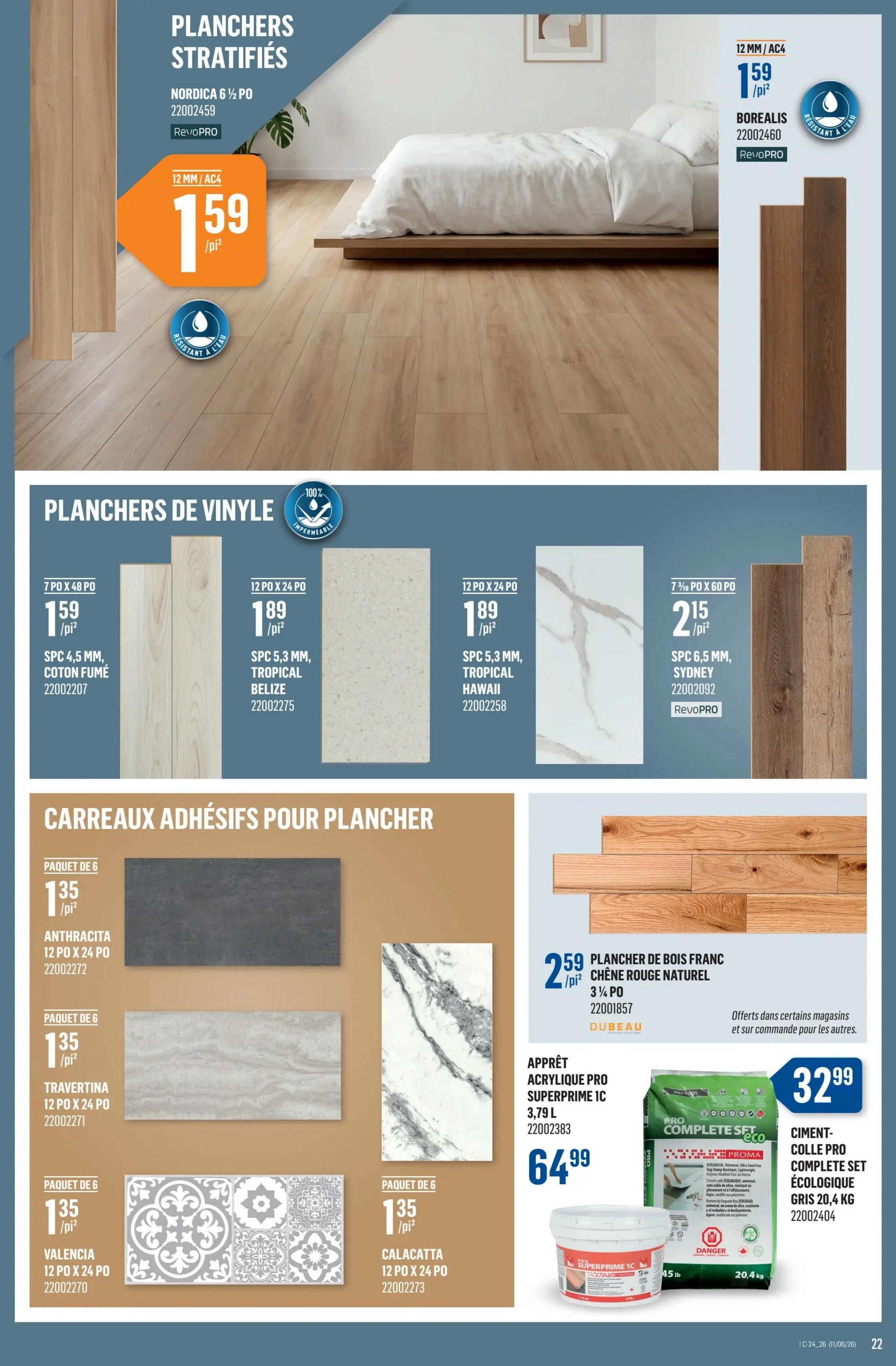 Canac weekly flyer specials page 22 features a variety of flooring options. Top section showcases 'Planchers Stratifiés' (Laminate Flooring) with Nordica 6 1/2 PO RevoPRO at $1.59/sq. ft. and Borealis 12 MM/AC4 RevoPRO at $1.59/sq. ft. The middle section highlights 'Planchers de Vinyle' (Vinyl Flooring), including 7 PO X 48 PO SPC 4.5 MM Cotton Fumé at $1.59/sq. ft., 12 PO X 24 PO SPC 5.3 MM Tropical Belize at $1.89/sq. ft., 12 PO X 24 PO SPC 5.3 MM Tropical Hawaii at $1.89/sq. ft., and 7 1/4 PO X 60 PO SPC 6.5 MM Sydney RevoPRO at $2.15/sq. ft. The bottom section displays 'Carreaux Adhésifs Pour Plancher' (Peel and Stick Floor Tiles) and other products. Options include Paquet de 6 Anthracita 12 PO X 24 PO at $1.35/sq. ft., Paquet de 6 Travertina 12 PO X 24 PO at $1.35/sq. ft., and Paquet de 6 Valencia 12 PO X 24 PO at $1.35/sq. ft., and Paquet de 6 Calacatta 12 PO X 24 PO at $1.35/sq. ft. Also featured is Planche de Bois Franc Chêne Rouge Naturel 3 1/4 PO at $2.59/sq. ft. Additionally, Apprêt Acrylique Pro Superprime 1C 3.79 L is available for $64.99, and Ciment-colle Pro Complete Set Écologique Gris 20.4 KG is priced at $32.99.