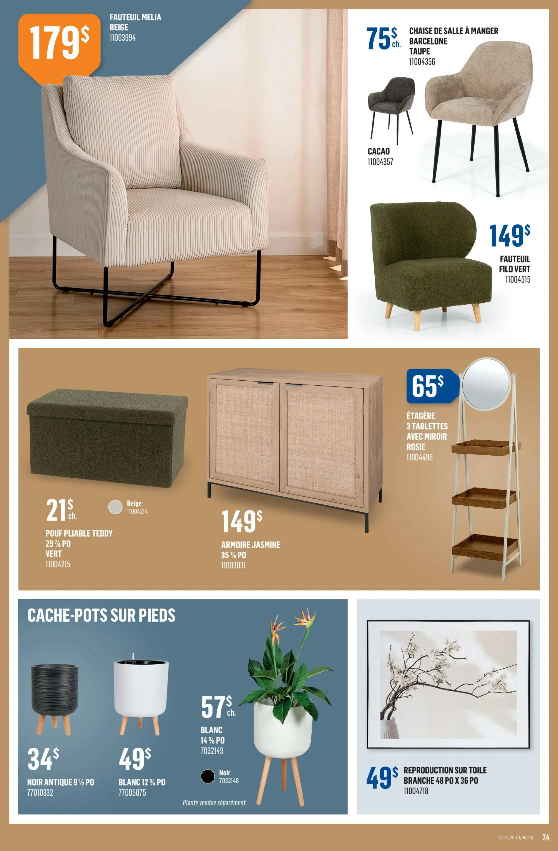 Canac weekly flyer specials page 24 features a variety of home decor items. The Melia armchair in beige is priced at $179. Dining chairs are available for $75 each, with a taupe Barcelon chair and a cacao chair shown. A green armchair is priced at $149. A beige storage ottoman, the Teddy, is $21. The Jasmine cabinet is $149. A three-tiered shelf unit with a mirror, the Rosie, is $65. Planters on legs are featured: the Noir Antique planter is $34, and the Blanc planter is $49. A framed canvas print of a branch with white flowers, measuring 48' x 36', is $49. Plants are sold separately.