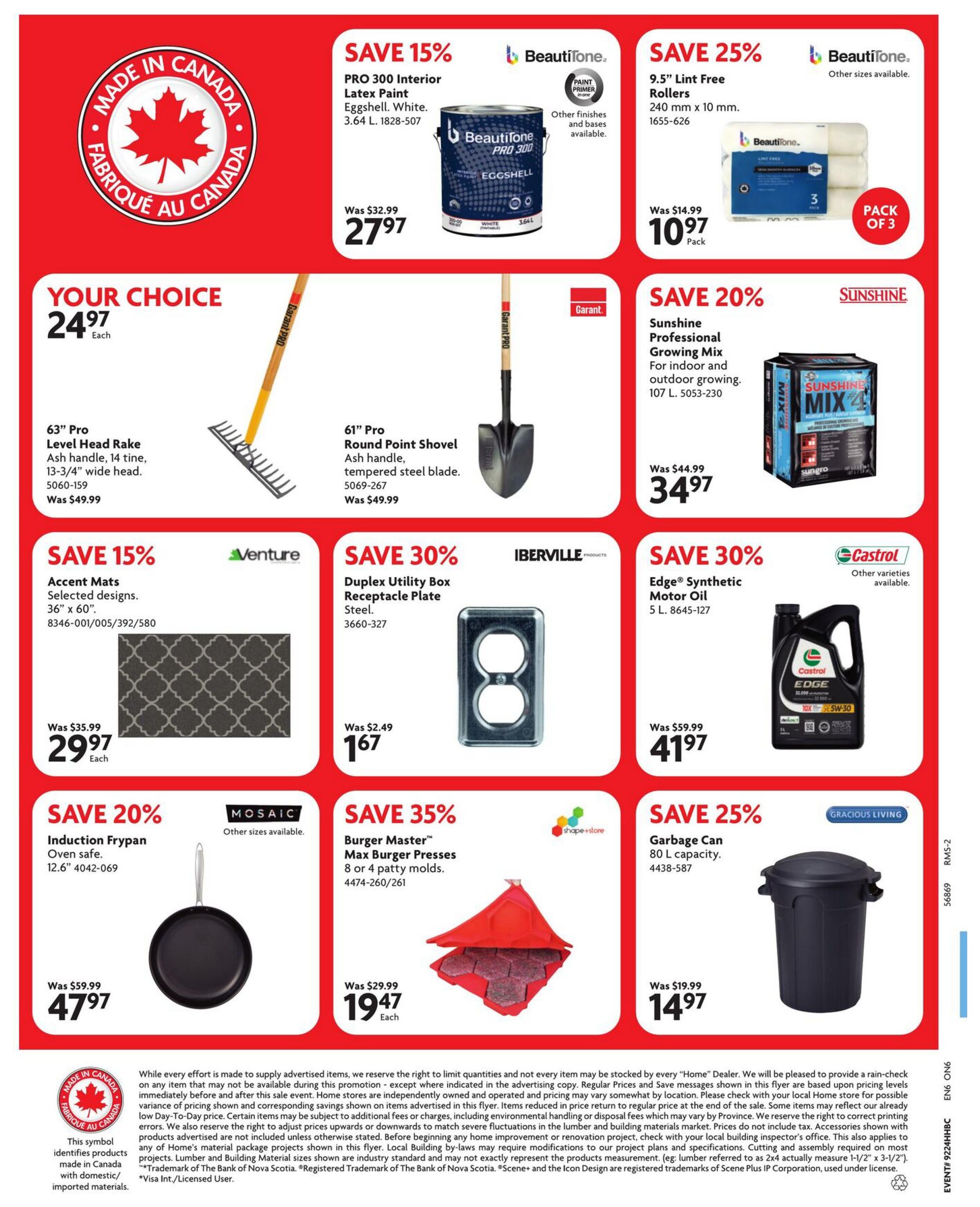 Home Hardware flyer page 2 features a 'Made in Canada' graphic. Save 15% on BeautiTone PRO 300 Interior Latex Paint, Eggshell White, 3.64 L, for $27.97, was $32.99. Save 25% on BeautiTone 9.5' Lint Free Rollers, 240 mm x 10 mm, 3-pack, for $10.97, was $14.99. Your choice of a 63' Pro Level Head Rake with ash handle and 14 tine, 13-3/4' wide head for $24.97 each, was $49.99. Also available is a 61' Pro Round Point Shovel with ash handle and tempered steel blade for $44.97, was $49.99. Save 20% on Sunshine Professional Growing Mix for indoor and outdoor growing, 107 L, for $34.97. Save 15% on Venture Accent Mats, selected designs, 36' x 60', for $29.97 each, was $35.99. Save 30% on Iberville Duplex Utility Box Receptacle Plates, steel, for $1.67, was $2.49. Save 30% on Castrol Edge Synthetic Motor Oil, 5 L, for $41.97, was $59.99. Save 20% on Mosaic Induction Frypan, oven safe, 12.6', for $47.97, was $59.99. Save 35% on Burger Master Max Burger Presses, 8 or 4 patty molds, for $19.47 each, was $29.99. Save 25% on Gracious Living Garbage Can, 80 L capacity, for $14.97, was $19.99.