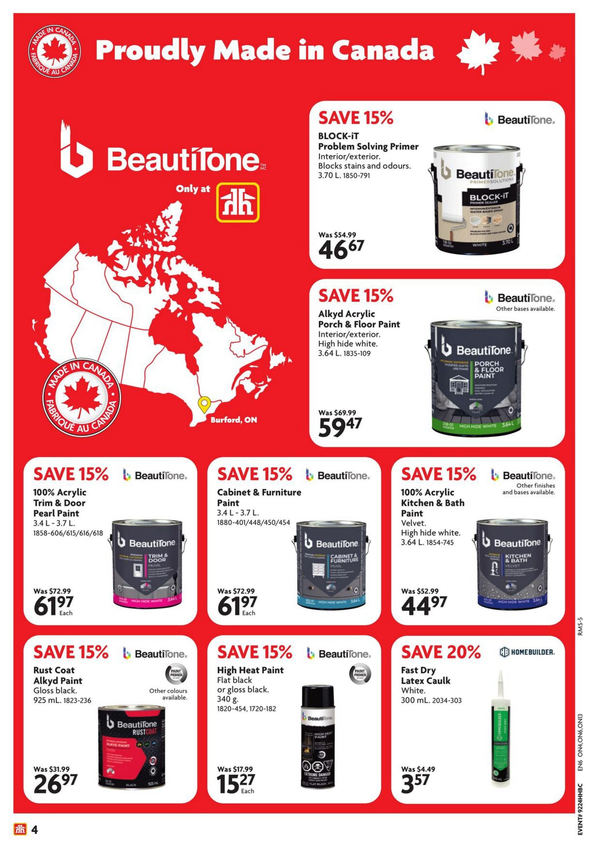 Home Hardware flyer page 5 features a 'Proudly Made in Canada' theme with various BeautiTone paints and Homebuilder caulking. Save 15% on BeautiTone BLOCK-IT Problem Solving Primer, interior/exterior, blocks stains and odours, 3.70 L, for $46.67 (was $54.99). Also save 15% on BeautiTone Alkyd Acrylic Porch & Floor Paint, interior/exterior, high hide white, 3.64 L, for $59.47 (was $69.99). Save 15% on BeautiTone 100% Acrylic Trim & Door Pearl Paint, 3.4 L - 3.7 L, for $61.97 each (was $72.99). Save 15% on BeautiTone Cabinet & Furniture Paint, 3.4 L - 3.7 L, for $61.97 each (was $72.99). Save 15% on BeautiTone 100% Acrylic Kitchen & Bath Paint, velvet, high hide white, 3.64 L, for $44.97 (was $52.99). Save 15% on BeautiTone Rust Coat Alkyd Paint, gloss black, 925 mL, for $26.97 (was $31.99). Save 15% on BeautiTone High Heat Paint, flat black or gloss black, 340 g, for $15.27 each (was $17.99). Save 20% on Homebuilder Fast Dry Latex Caulk, white, 300 mL, for $3.57 (was $4.49).